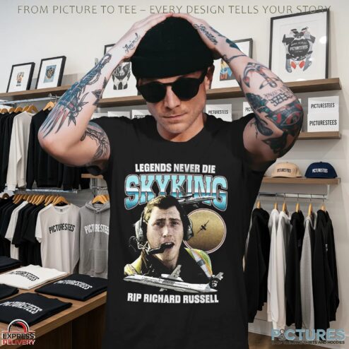 Legends Never Die SKYKING RIP Richard Russell Memorial T Shirt