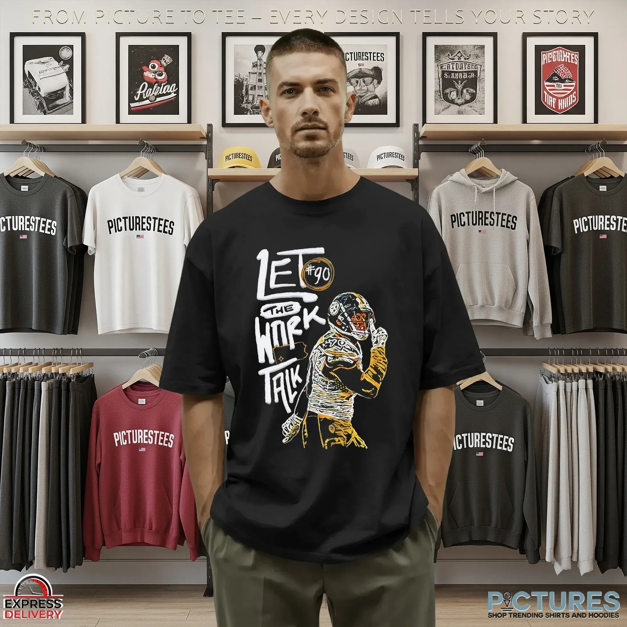 Let The Work Talk Pittsburgh Steelers T J Watt Graphic T Shirt
