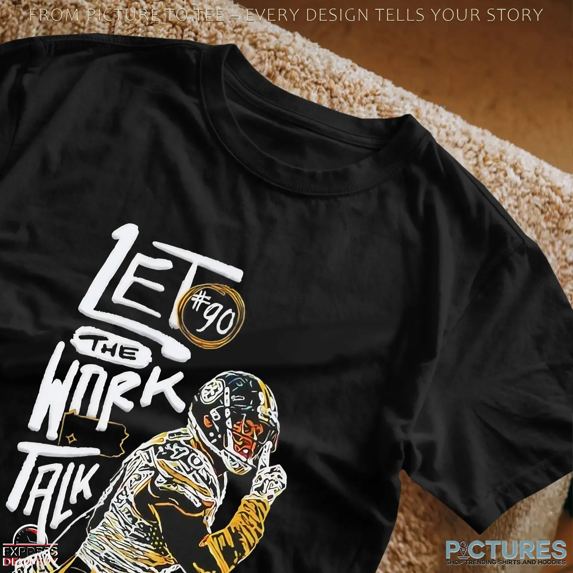 Let The Work Talk Pittsburgh Steelers T J Watt Graphic T Shirt