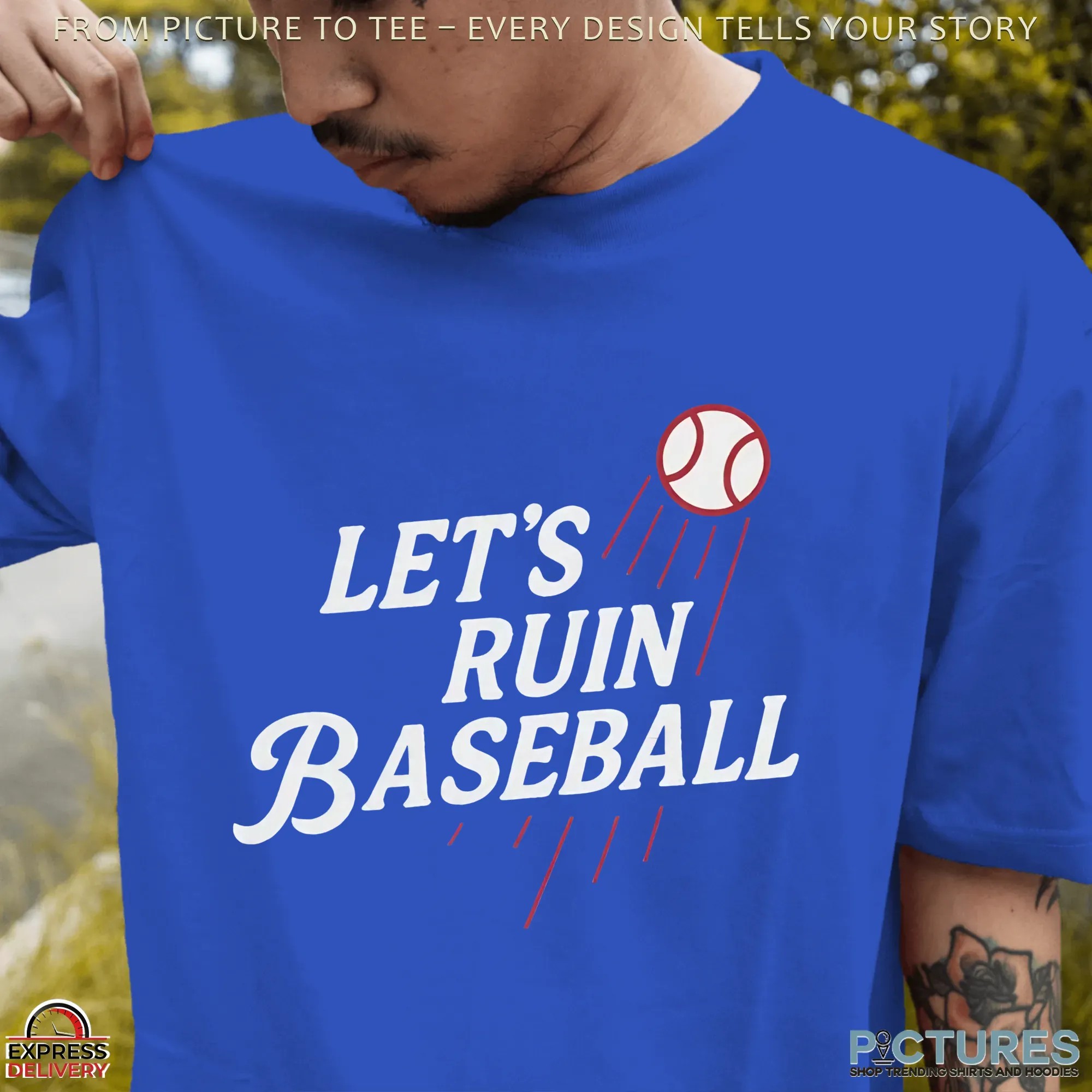 Let’s Ruin Baseball T Shirt