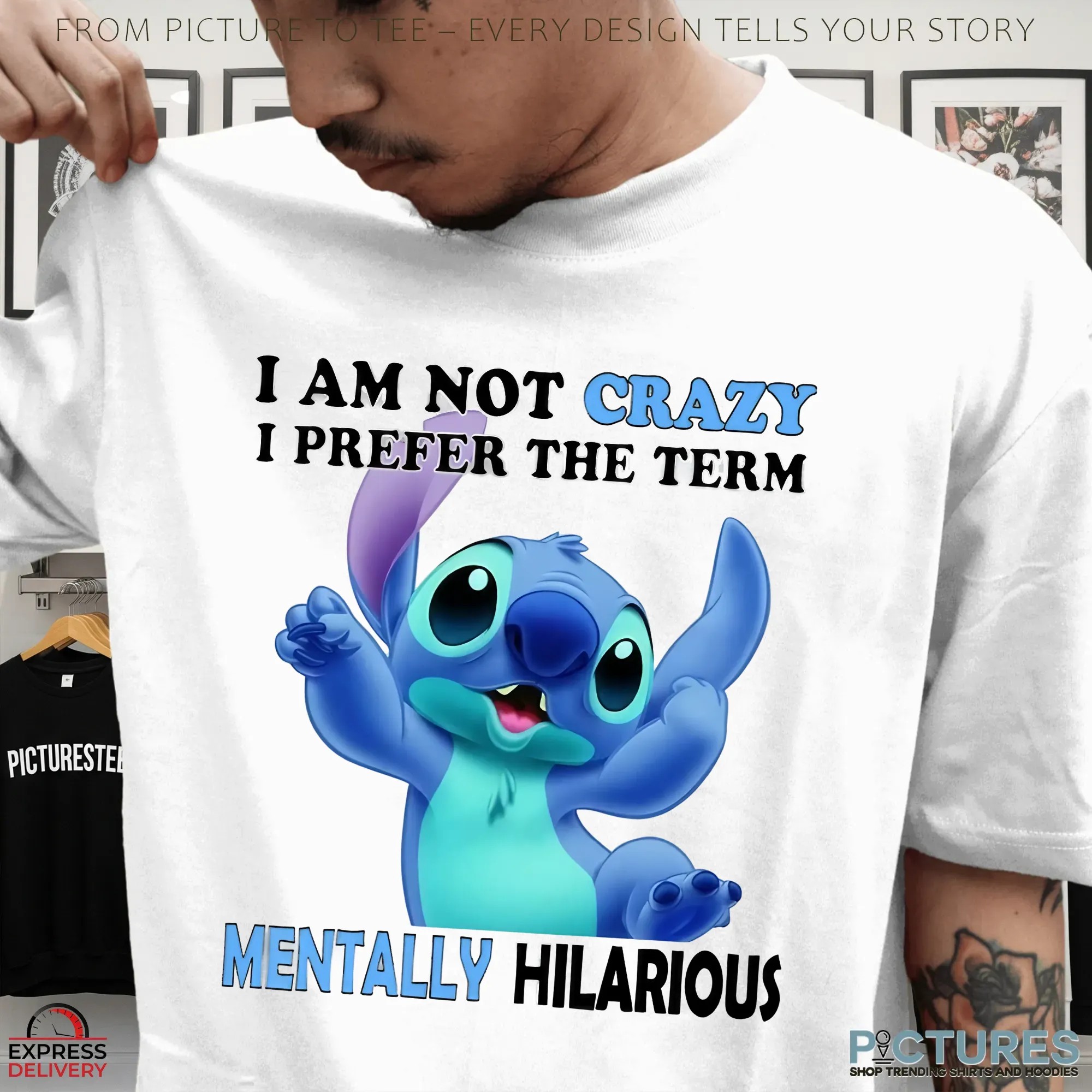 Lilo & Stitch I Am Not Crazy I Prefer The Term Mentally Hilarious Shirt