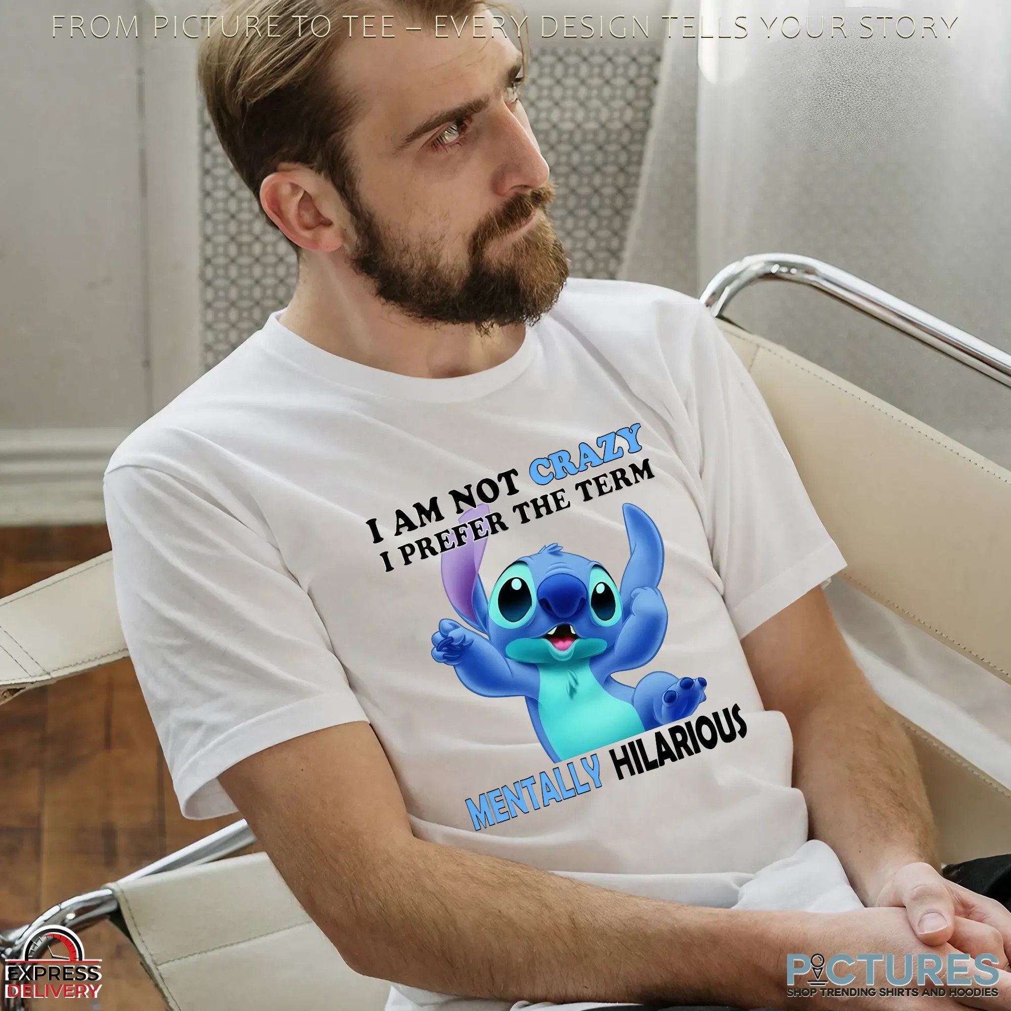Lilo & Stitch I Am Not Crazy I Prefer The Term Mentally Hilarious Shirt
