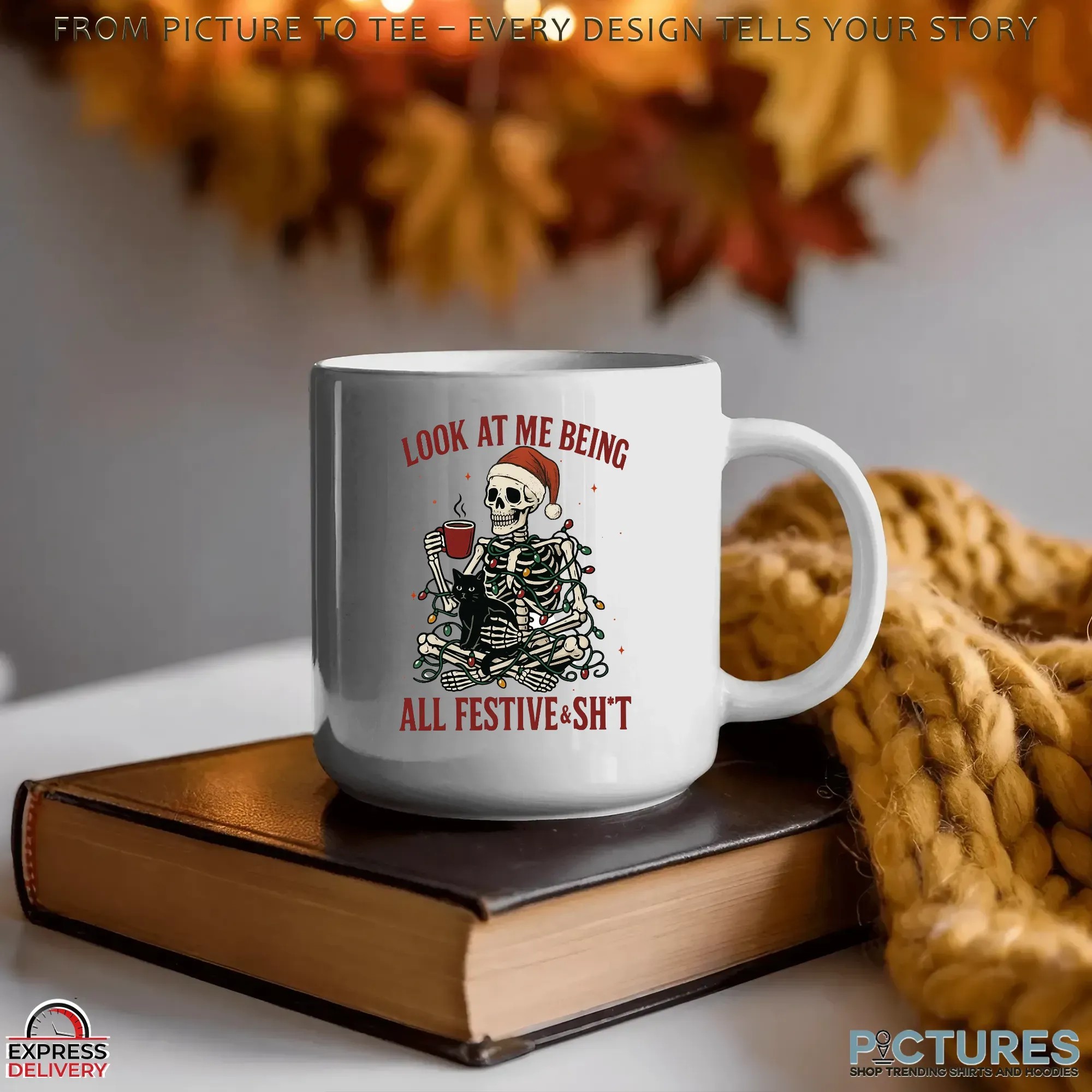 Look At Me Being All Festive And Shit Sarcastic Holiday Christmas Skeleton T Shirt