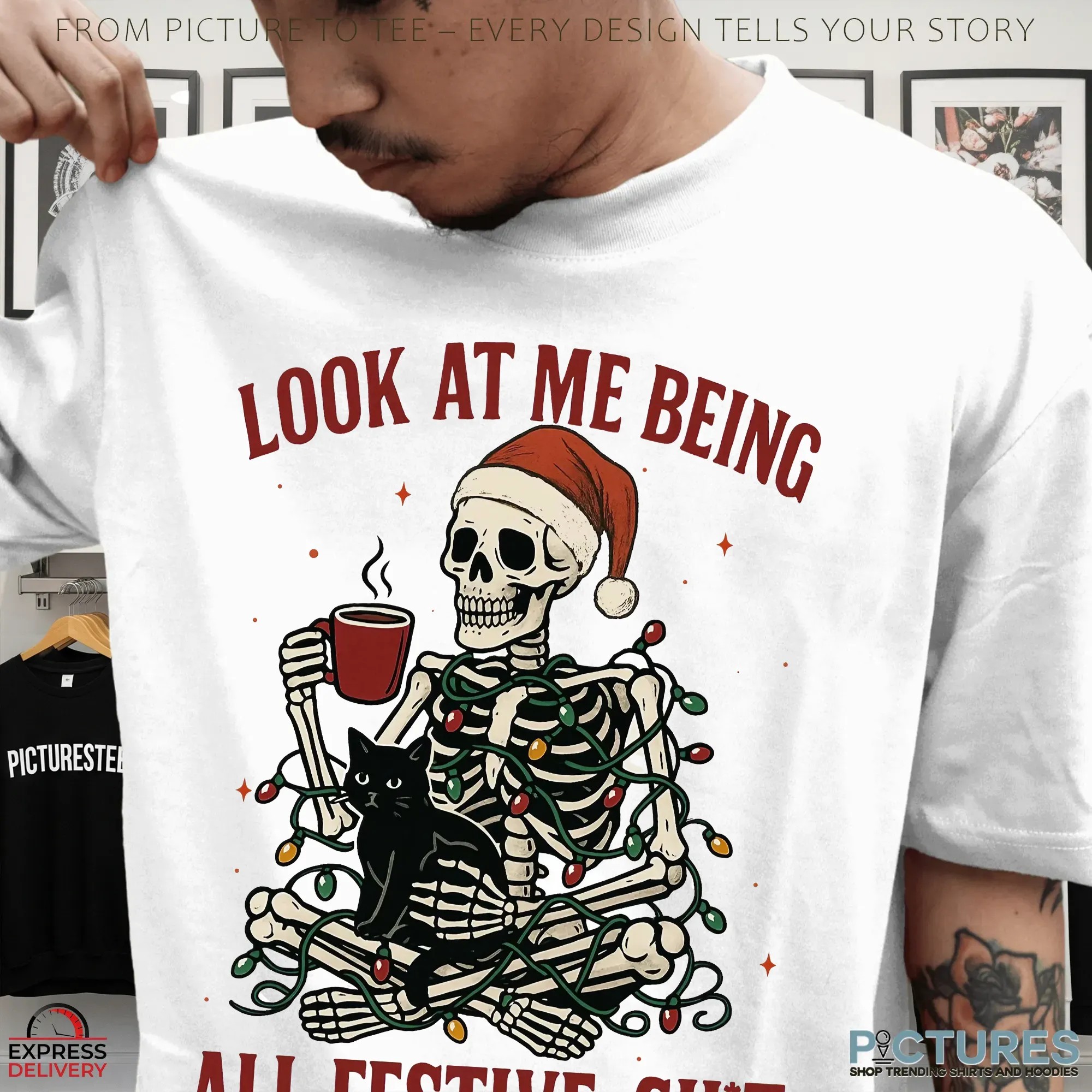 Look At Me Being All Festive And Shit Sarcastic Holiday Christmas Skeleton T Shirt