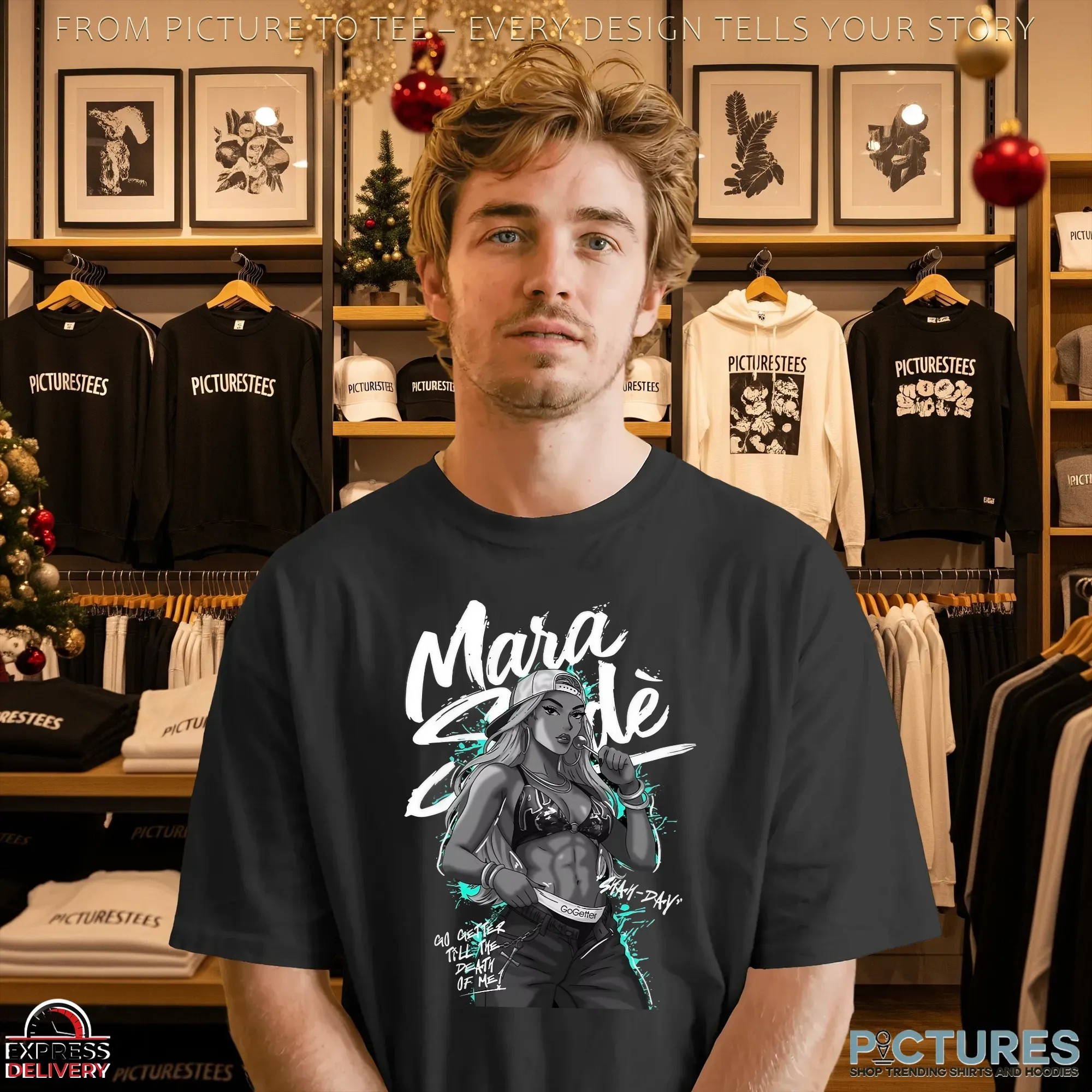 Mara Sadé Go Getter Till The Death Of Me T Shirt