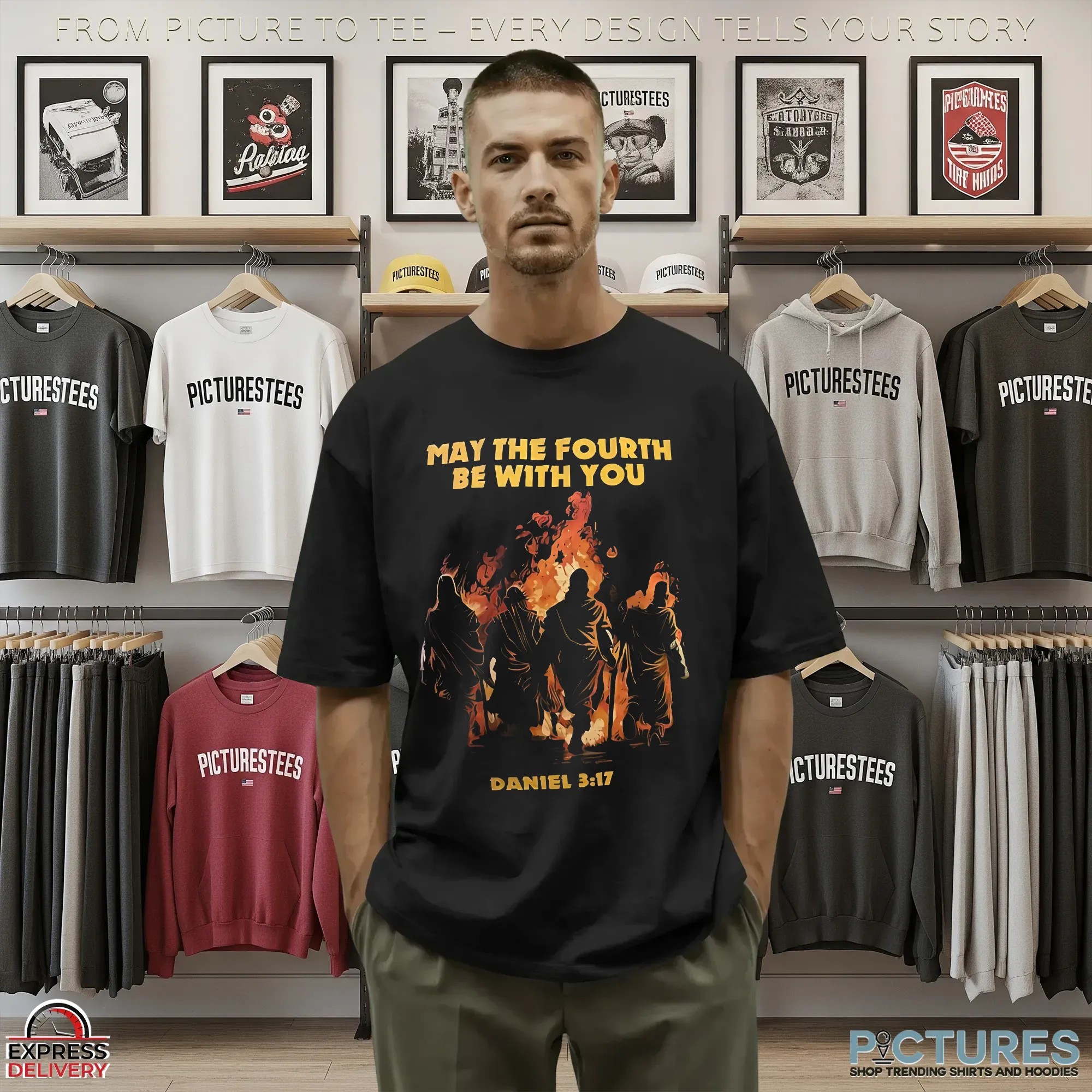 May The Fourth Be With You Daniel 3 17 T Shirt May The Fourth Be With You Daniel 3 17 T Shirt