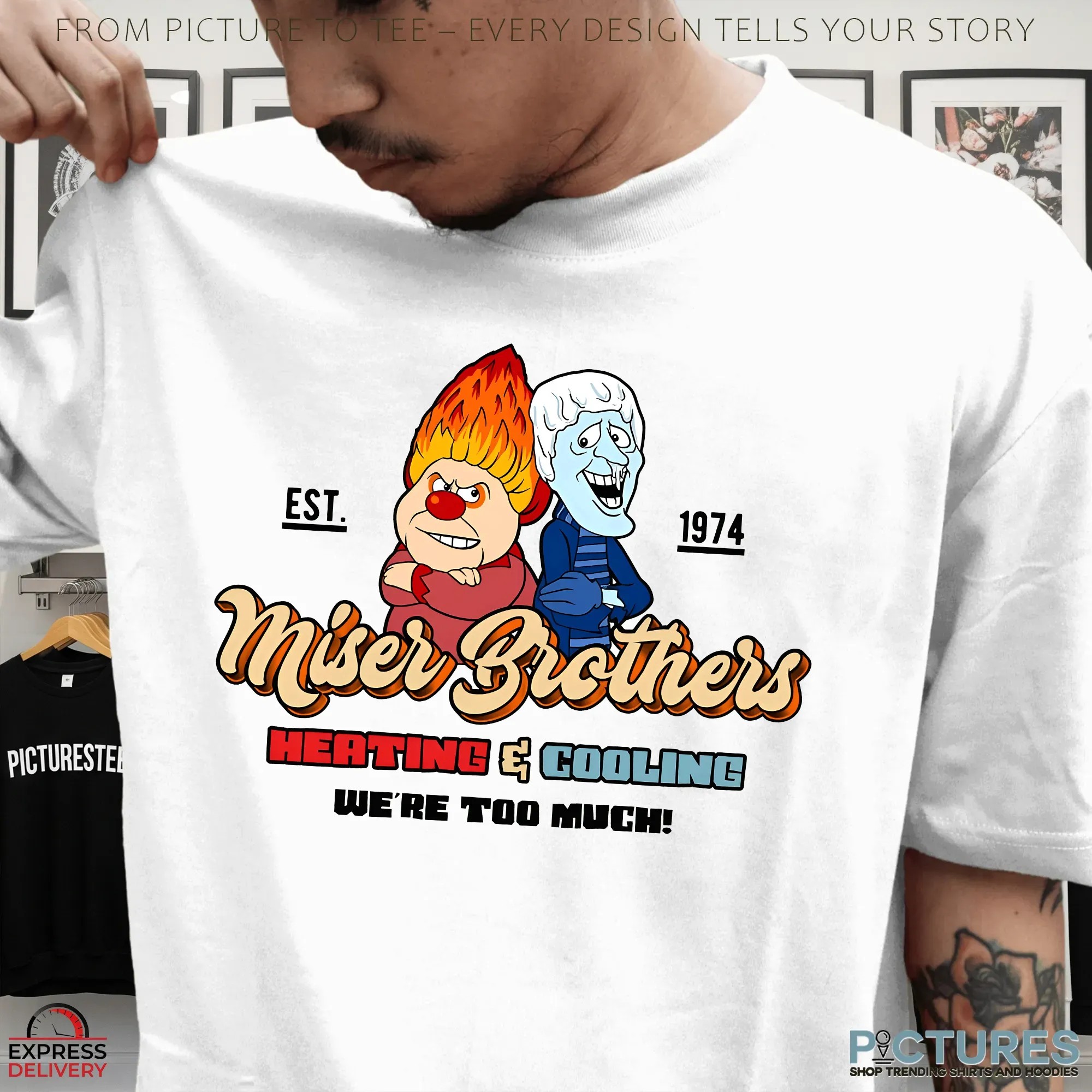 Miser Brothers Heating & Cooling The Year Without A Santa Claus We're Too Much Christmas T Shirt