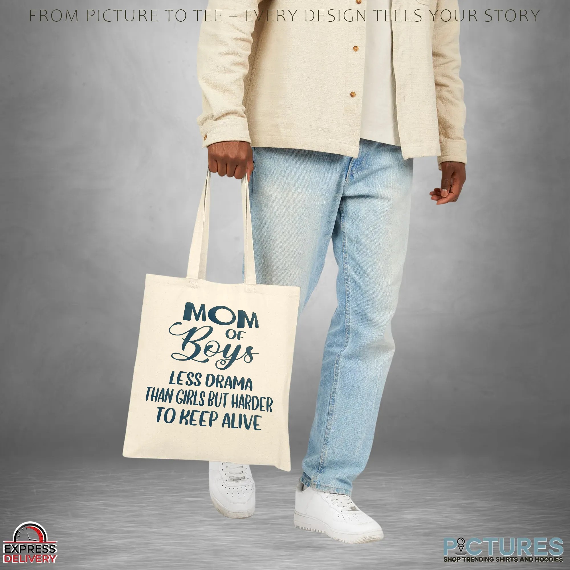 Mom Boys Less Drama Than Girls But Harder To Keep Alive T Shirt