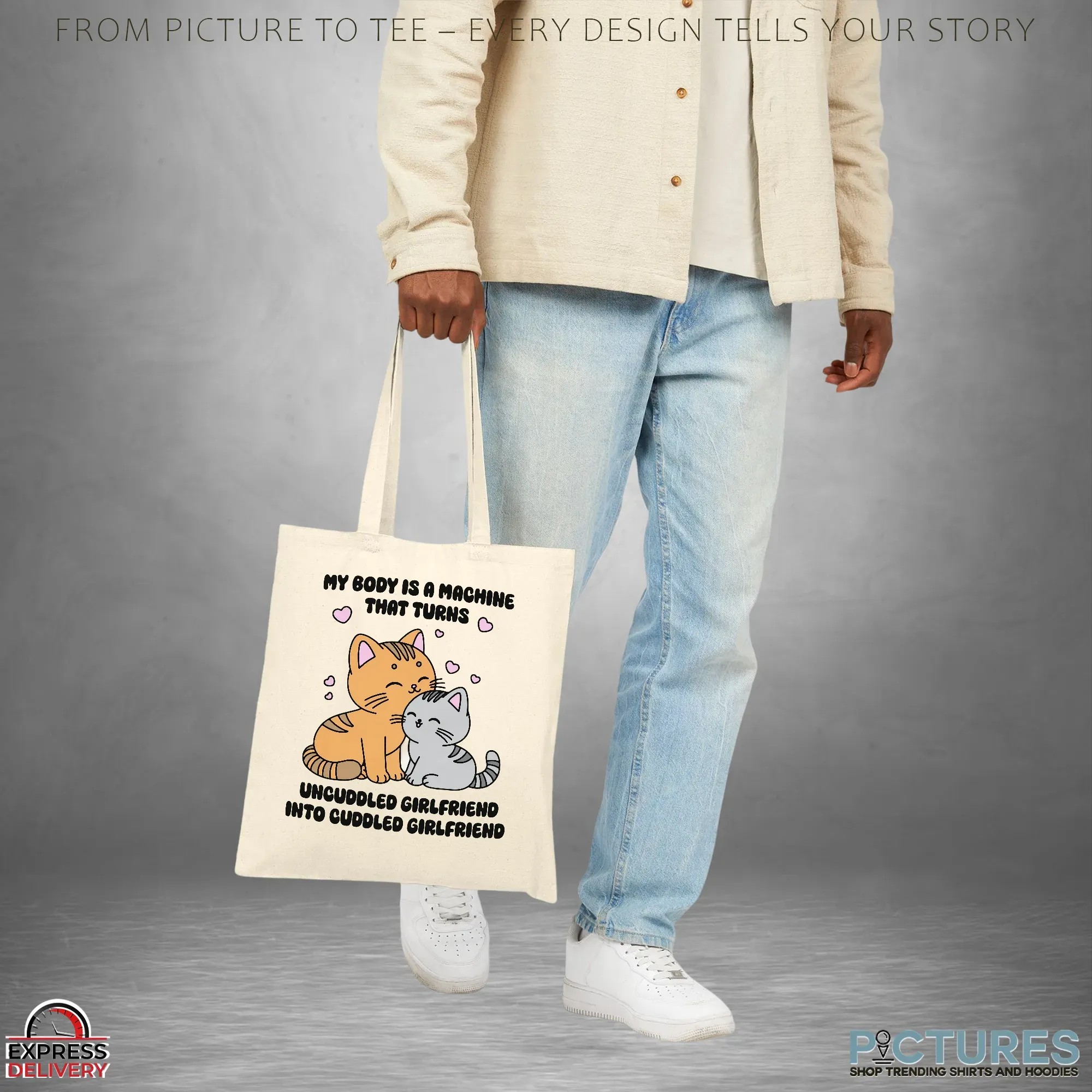 My Body Is A Machine That Turns Uncuddled Girlfriend Into Cuddled Girlfriend Couple Cats T Shirt