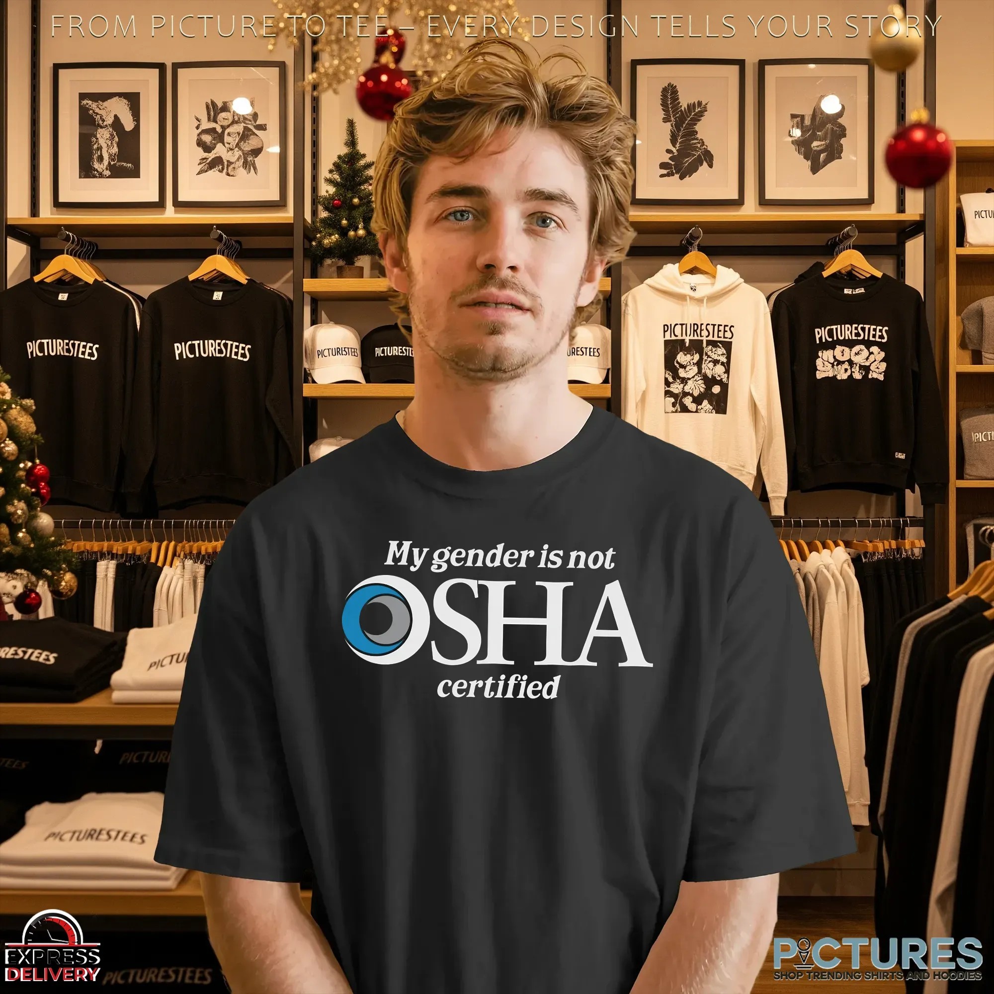 My Gender Is Not Osha Certified Meme T Shirt My Gender Is Not Osha Certified Meme T Shirt