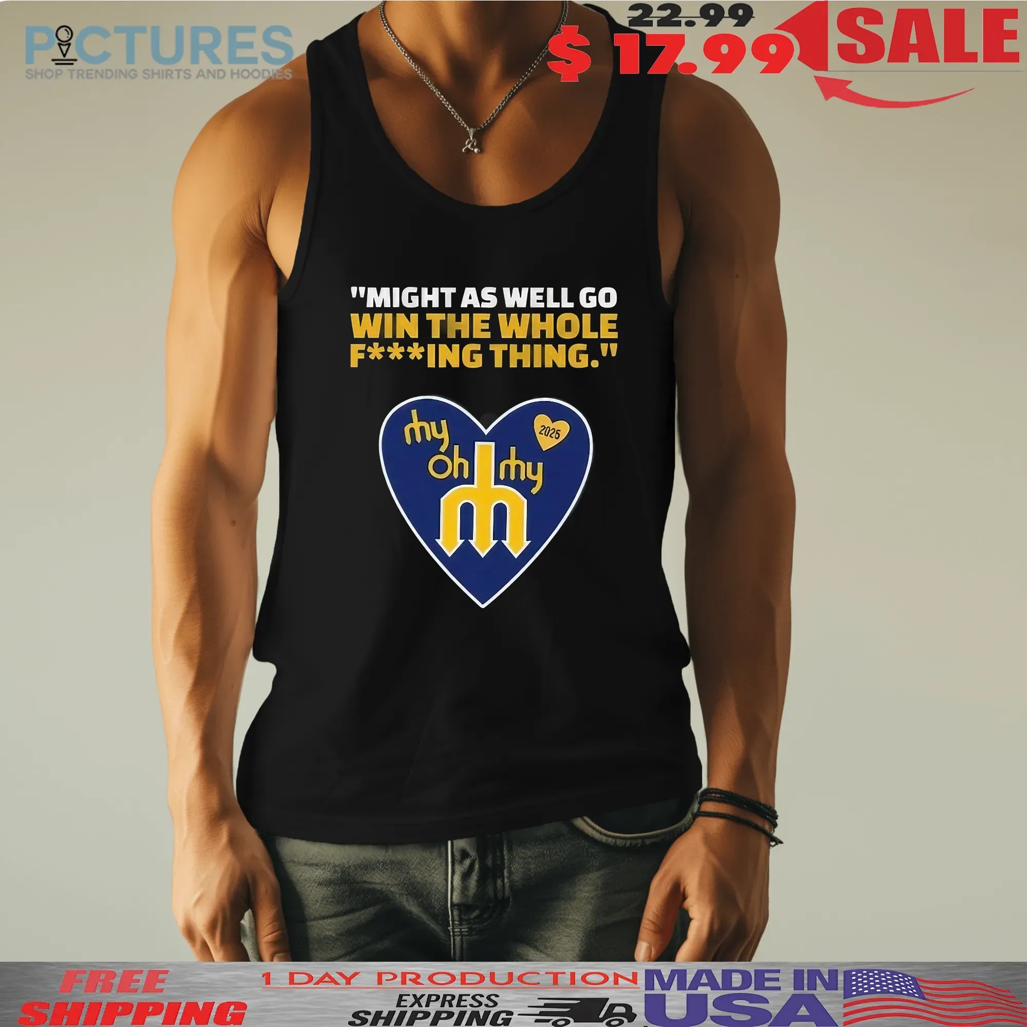 My Oh My Heart 2025 T-Shirt – Win The Whole Thing Quote Tee