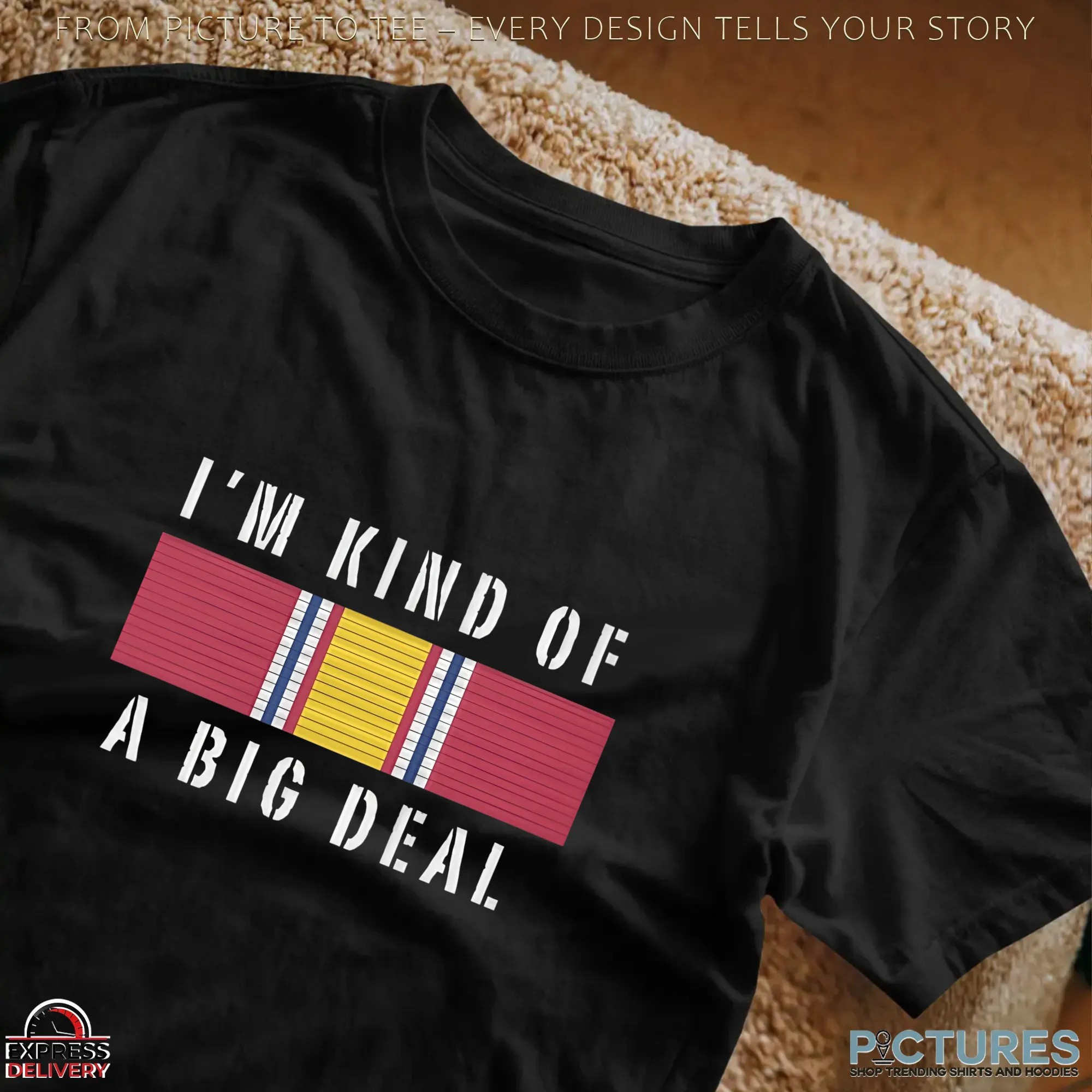 National Defense Service Medal Ribbon I'm Kind Of A Big Deal T Shirt