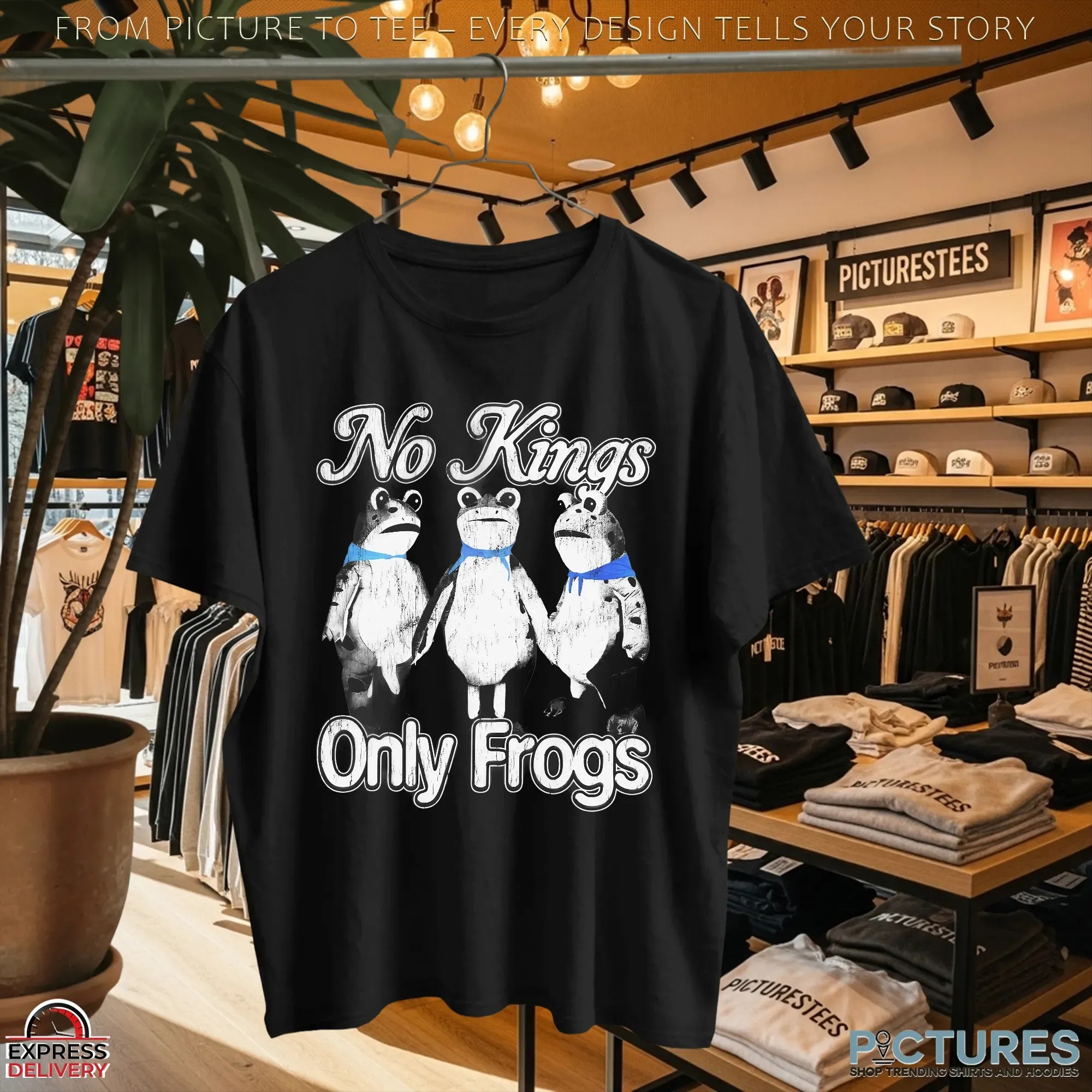 No Kings Only Frogs And Disdain For The Government T Shirt No Kings Only Frogs And Disdain For The Government T Shirt