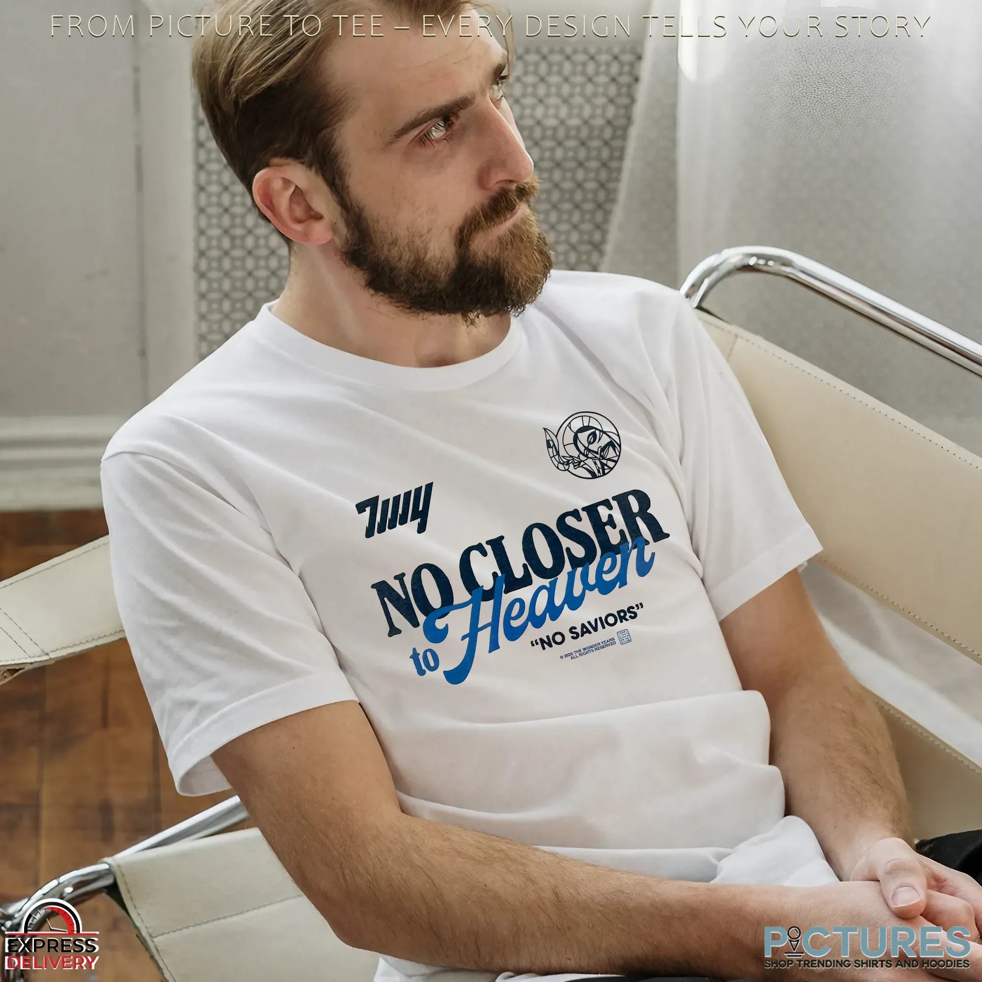 No closer to Heaven No Saviors The Wonder Years T Shirt