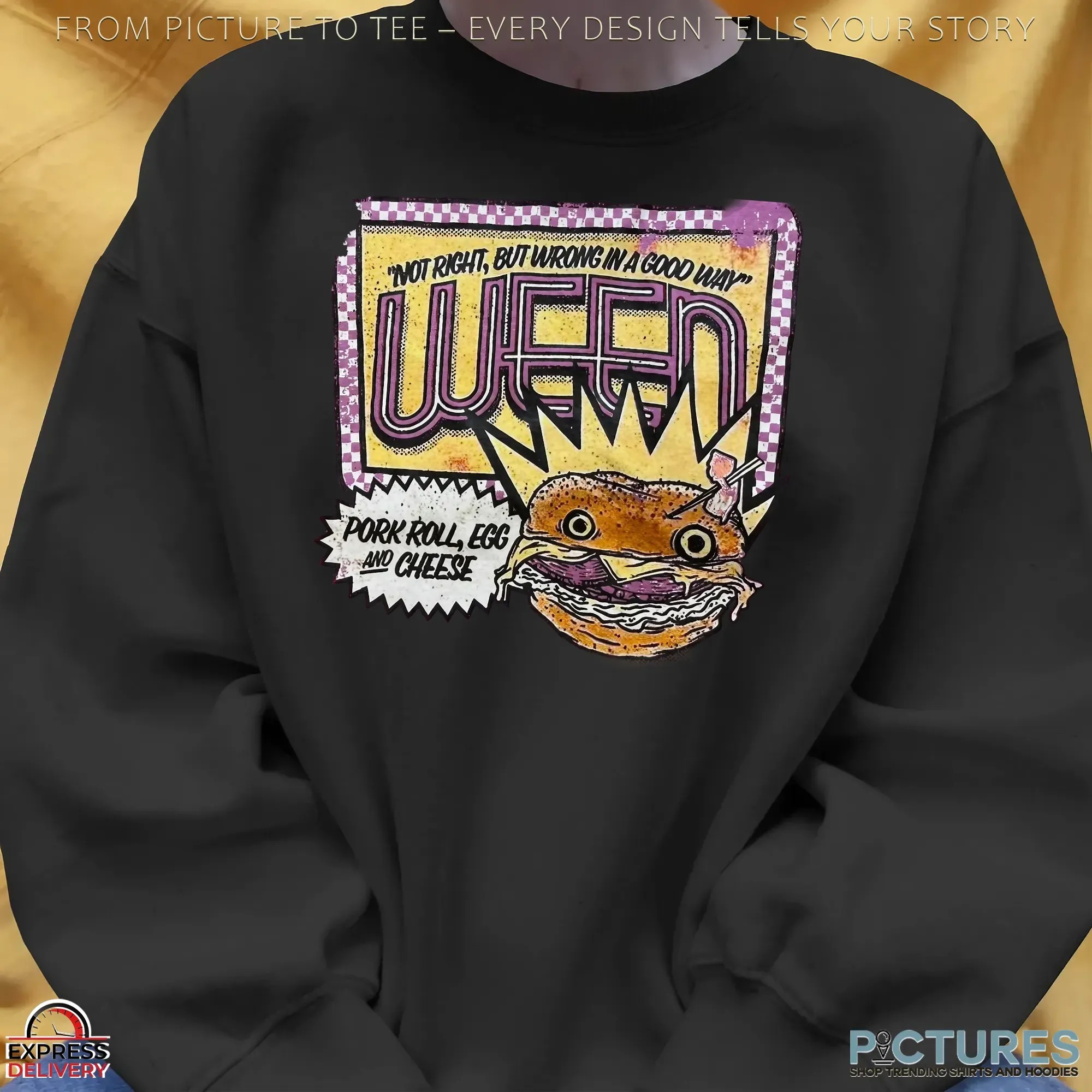 Not Right, But Wrong In A Good Way A Pork Roll, Egg And Cheese Ween Preowned T Shirt Not Right, But Wrong In A Good Way A Pork Roll, Egg And Cheese Ween Preowned T Shirt