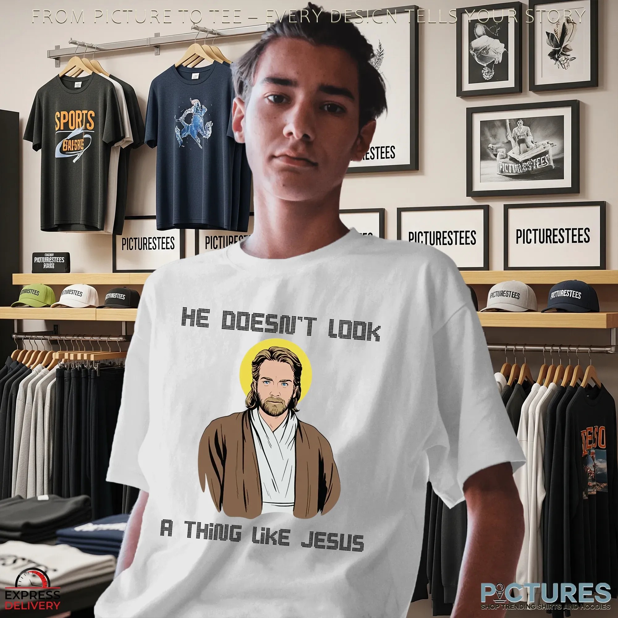 Obi-wan Kenobi Star Wars Saga He Doesn't Look A Thing Like Jesus Meme T Shirt