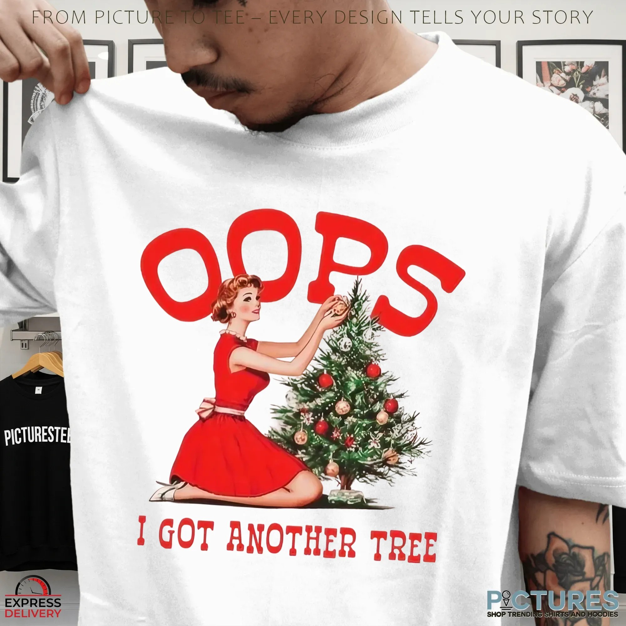 Oops I Got Another Tree Women Decor Tree Shirt