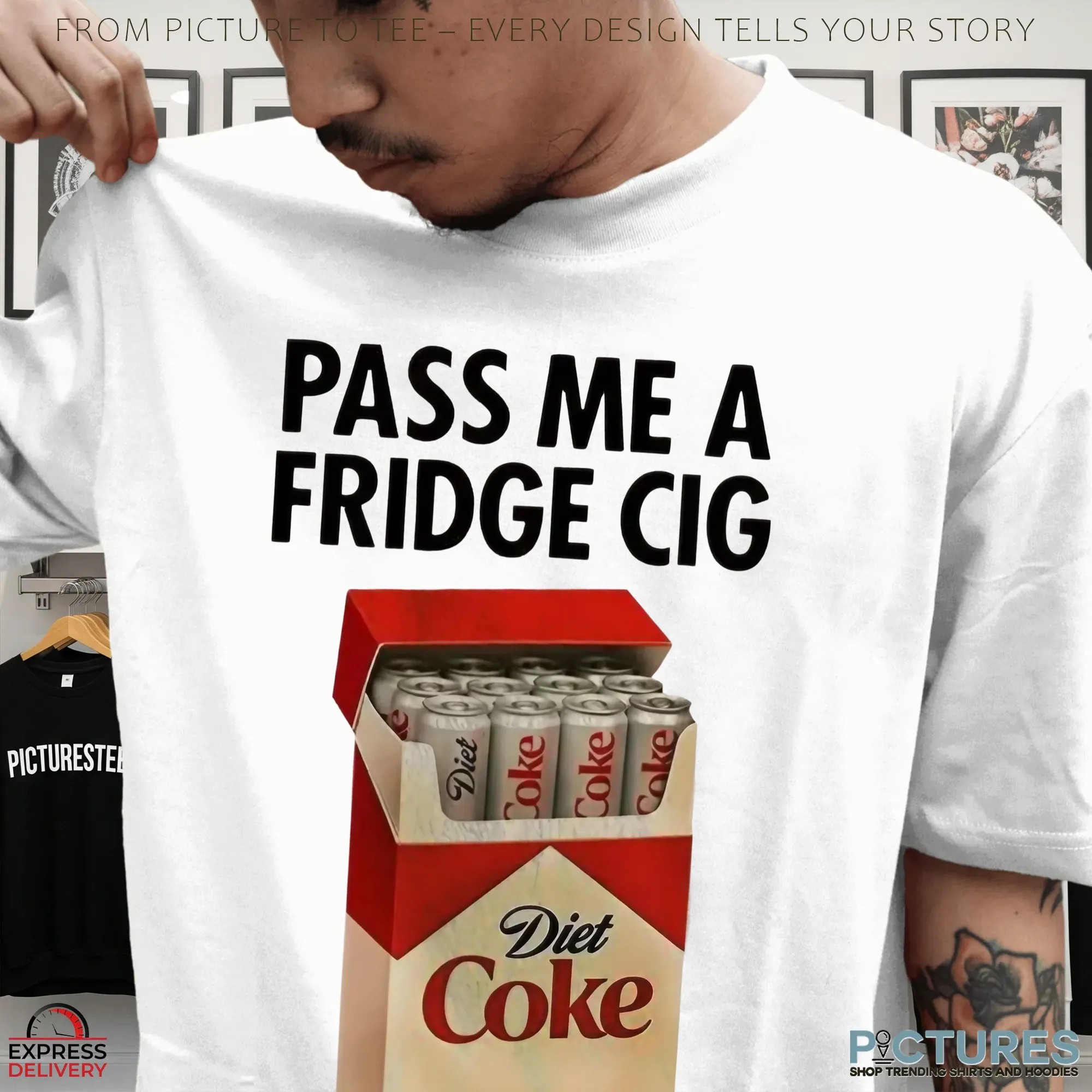 Pass Me A Fridge Cigarette Diet Coke Marlboro Parody T Shirt