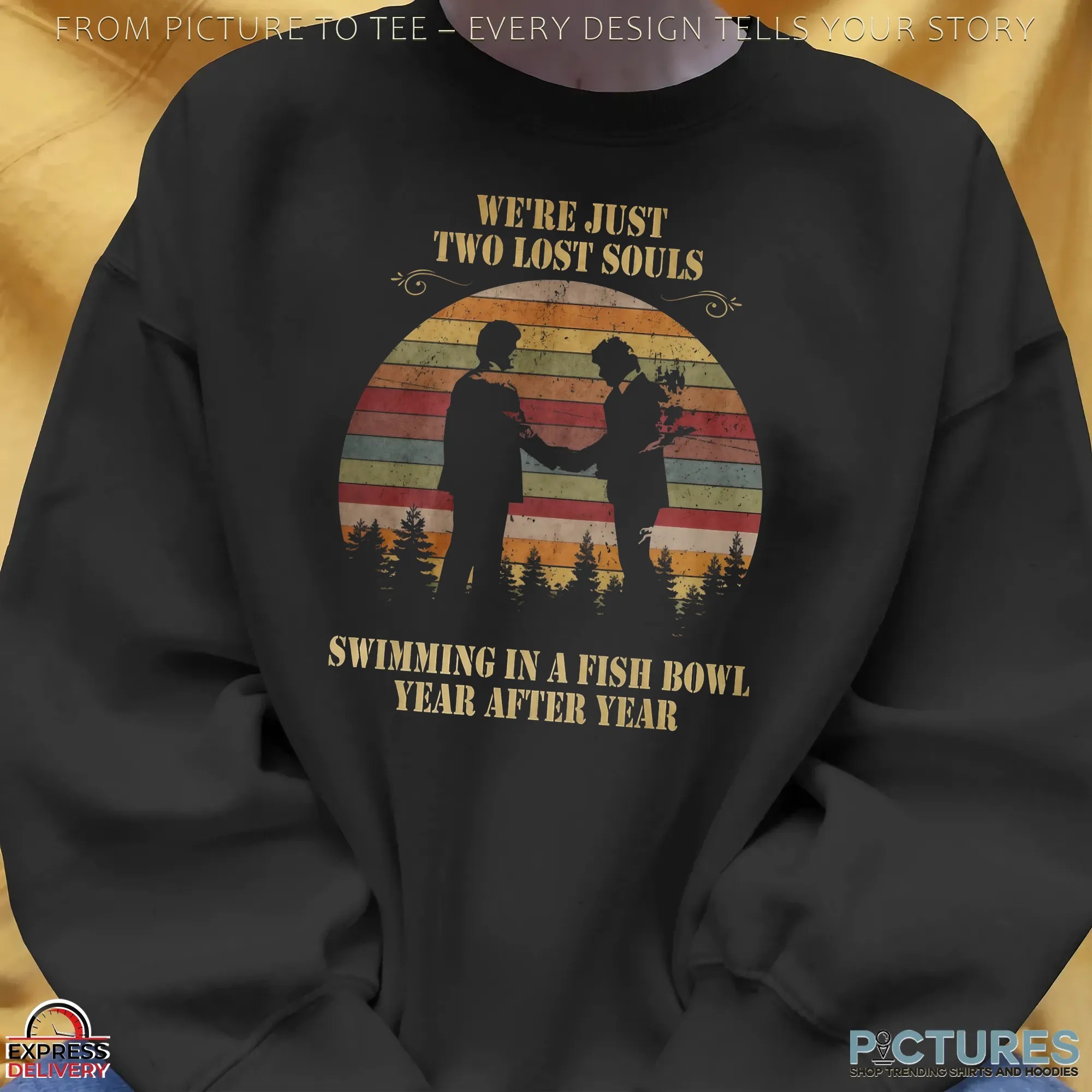 Pink Floyd Wish You Were Here Lyric Two Lost Souls Swimming In A Fish Bowl Vintage Sunset Graphic T Shirt