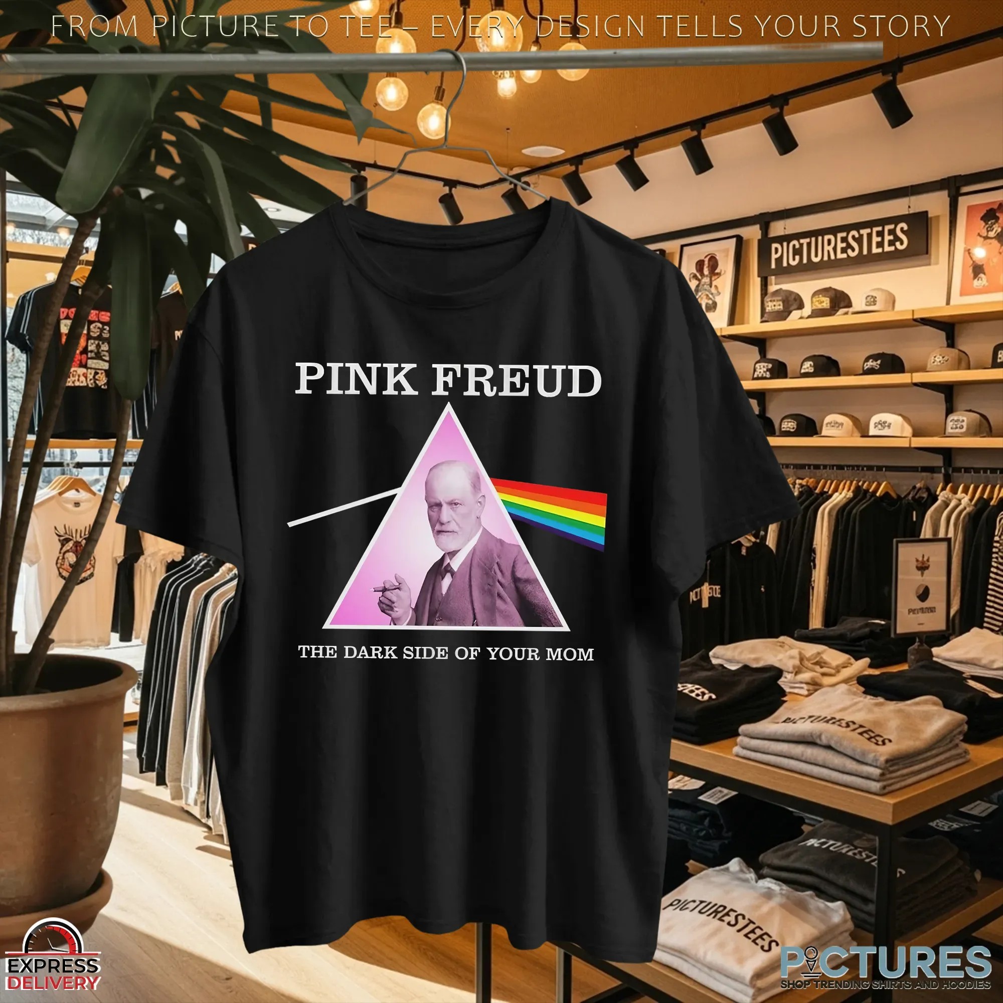 Pink Freud Dark Side Of Your Mom Pink Floyd Style T Shirt Pink Freud Dark Side Of Your Mom Pink Floyd Style T Shirt