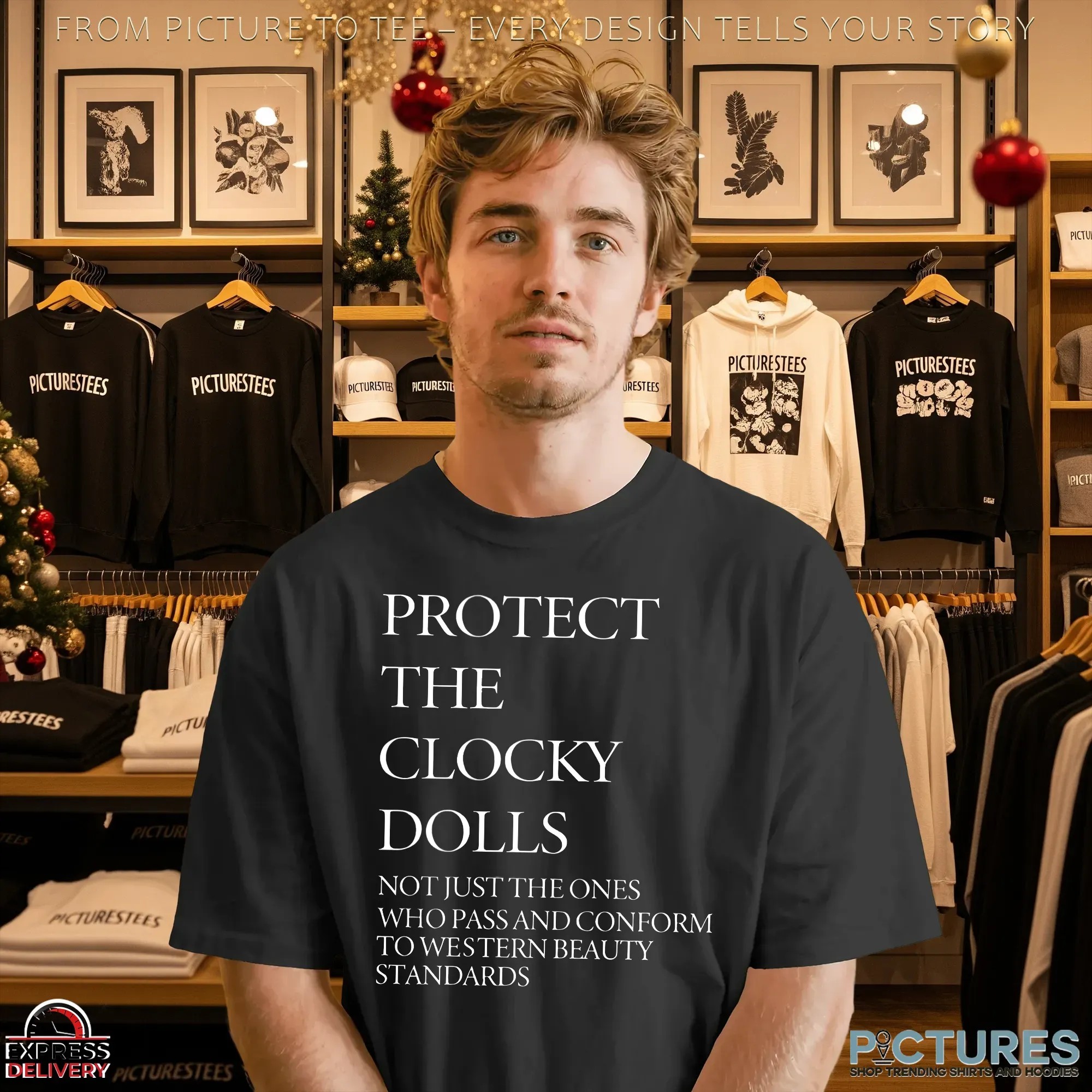Protect The Clocky Dolls Not Just The Ones Who Pass And Conform To Western Beauty Standards T Shirt