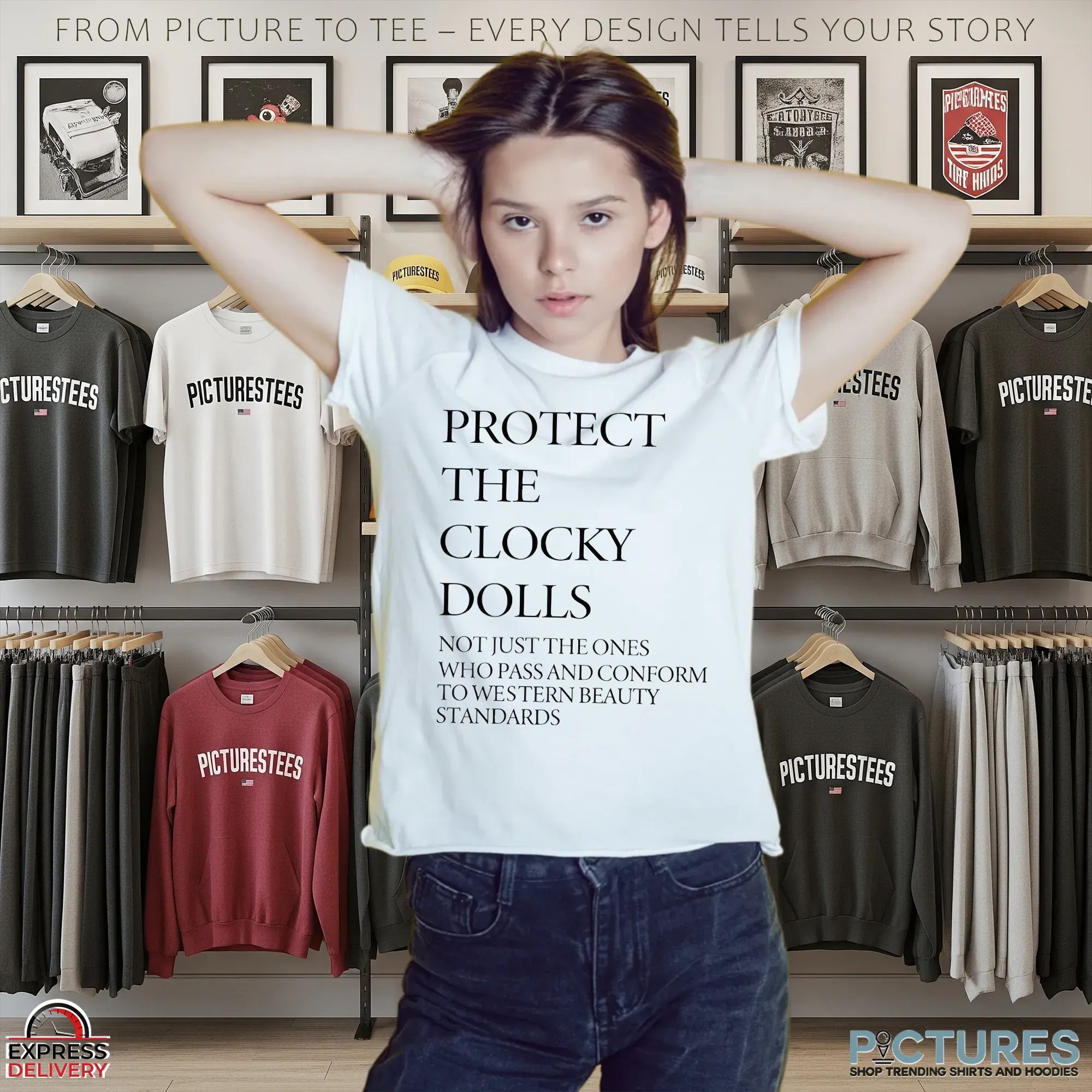 Protect The Clocky Dolls Not Just The Ones Who Pass And Conform To Western Beauty Standards T Shirt