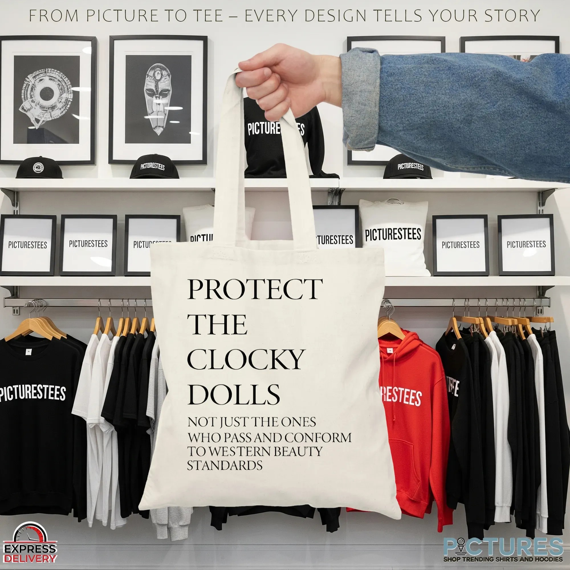 Protect The Clocky Dolls Not Just The Ones Who Pass And Conform To Western Beauty Standards T Shirt