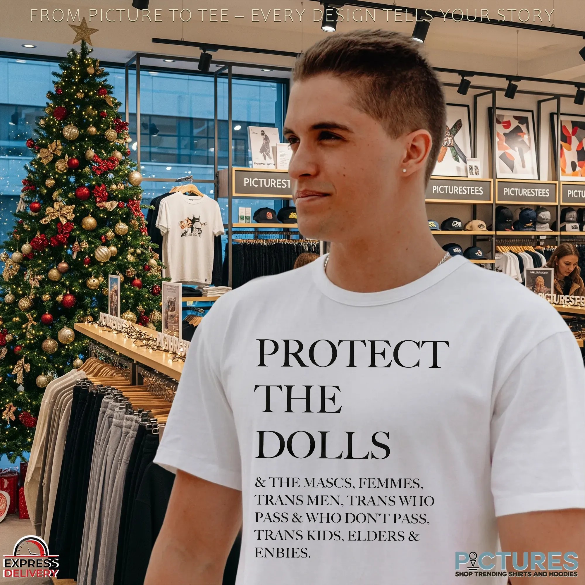 Protect The Dolls And The Mascs Femmes Trans Men Trans Who Pass And Who Don't Pass T Shirt