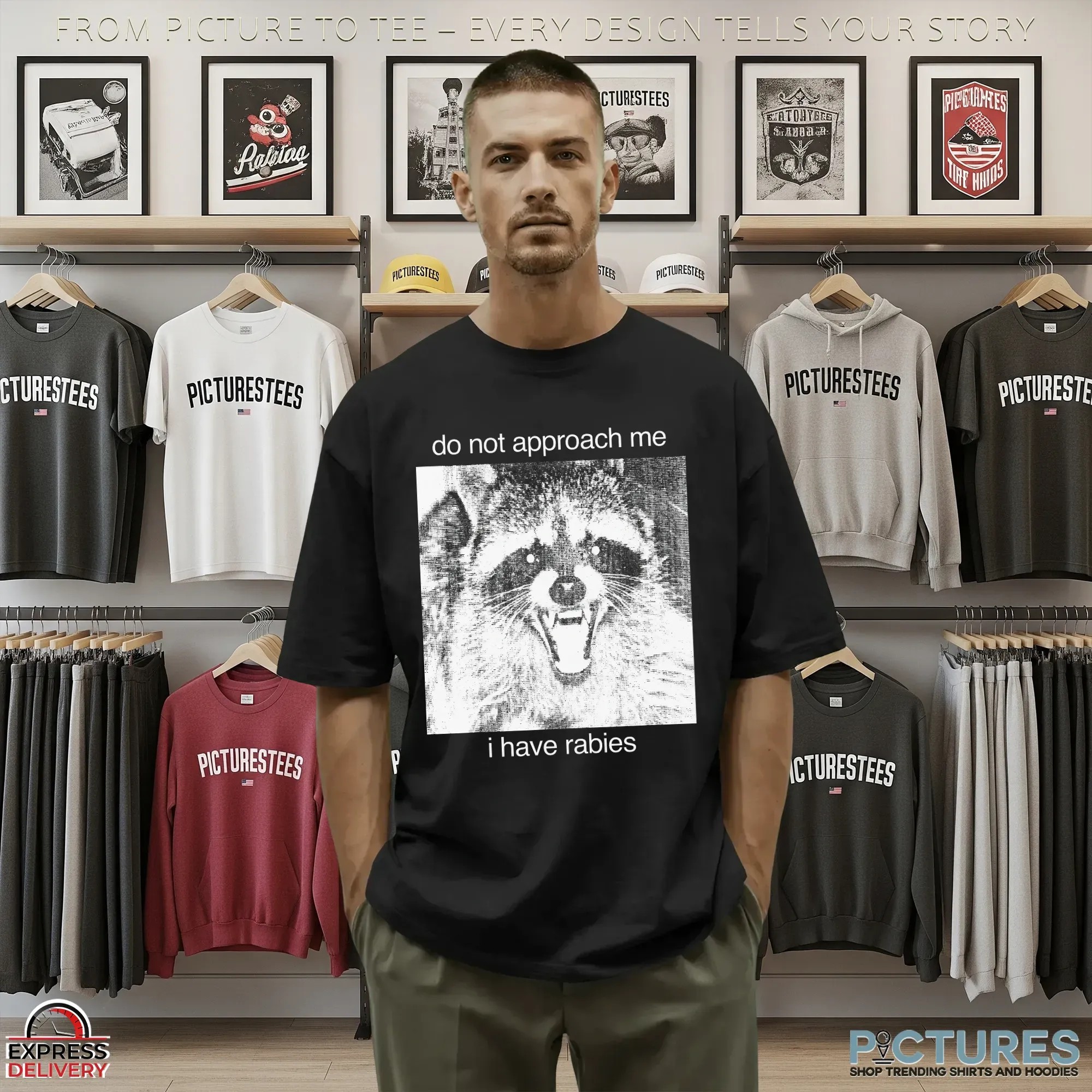 Raccoon Do Not Approach Me I Have Rabies T Shirt