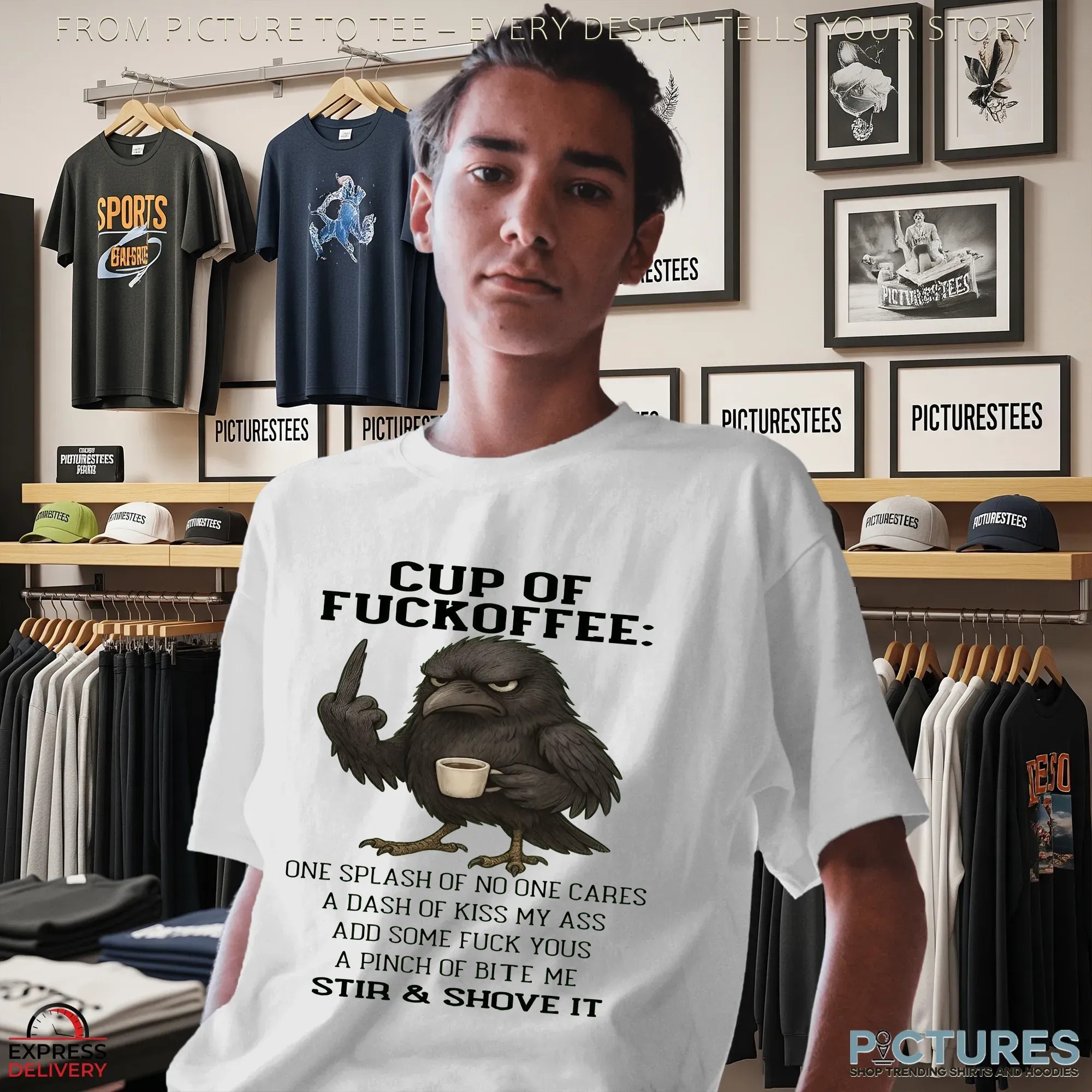 Raven Cup Of Fuckoffee One Splash Of No One Cares A Dash Of Kiss My Ass Add Some Fuck Yous A Pinch Of Bite Me Stir & Shove It T Shirt