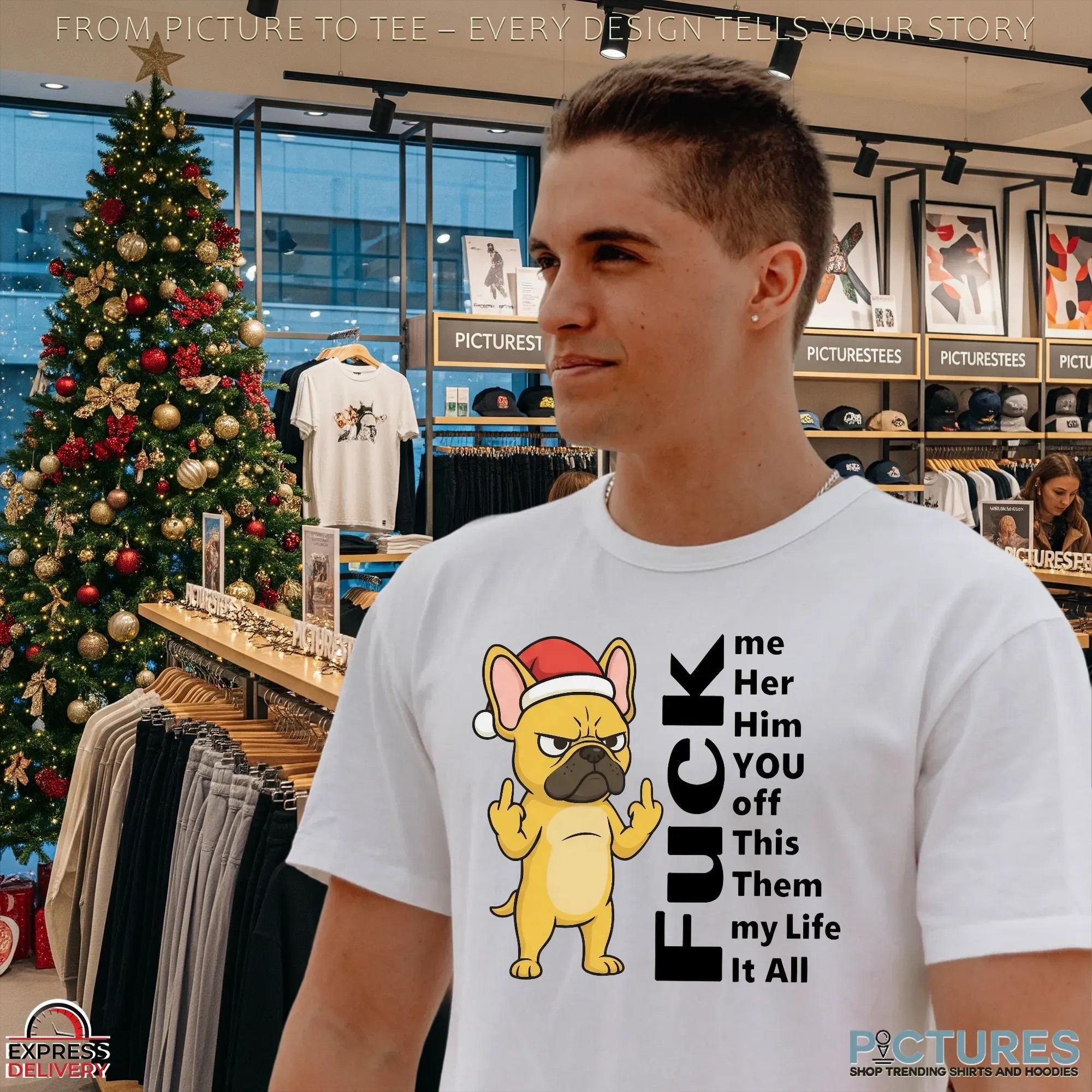 Santa Bulldog Fuck Me Her Him You Off Them My Life It All Christmas T Shirt