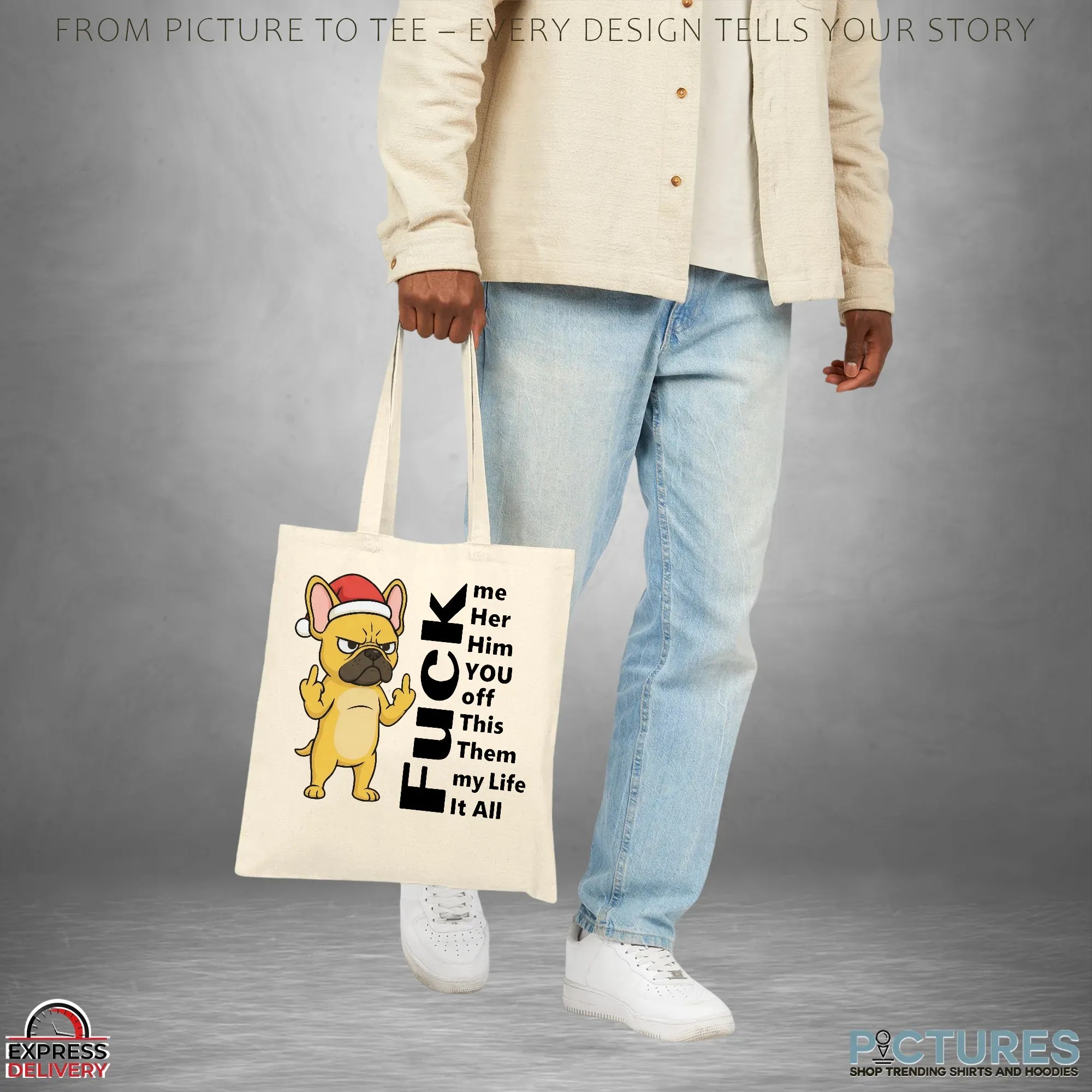 Santa Bulldog Fuck Me Her Him You Off Them My Life It All Christmas T Shirt