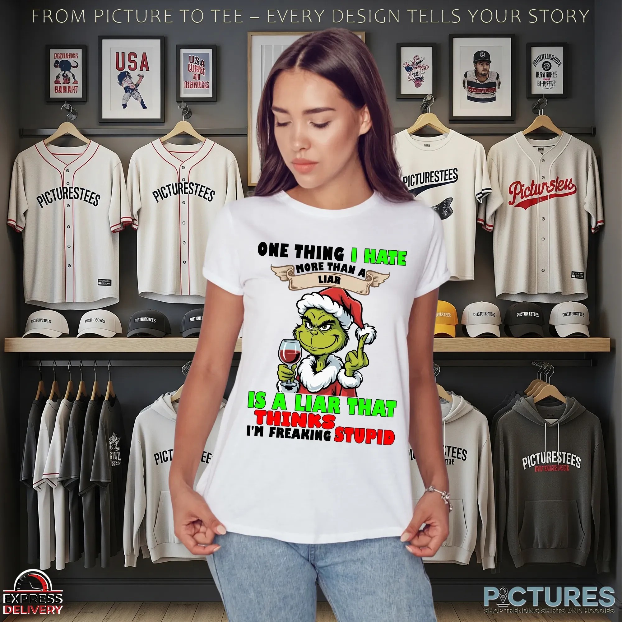 Santa Grinch One Thing I Hate More Than A Liar Is A Liar That Thinks I'm Freaking Stupid Christmas T Shirt