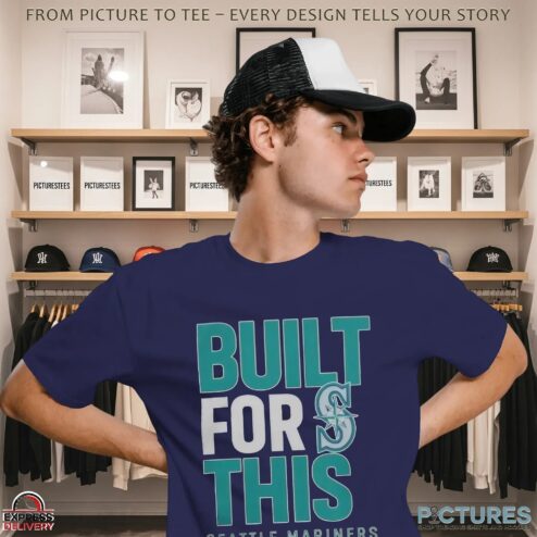 Seattle Mariners Built For This MLB Postseason 2025 T Shirt