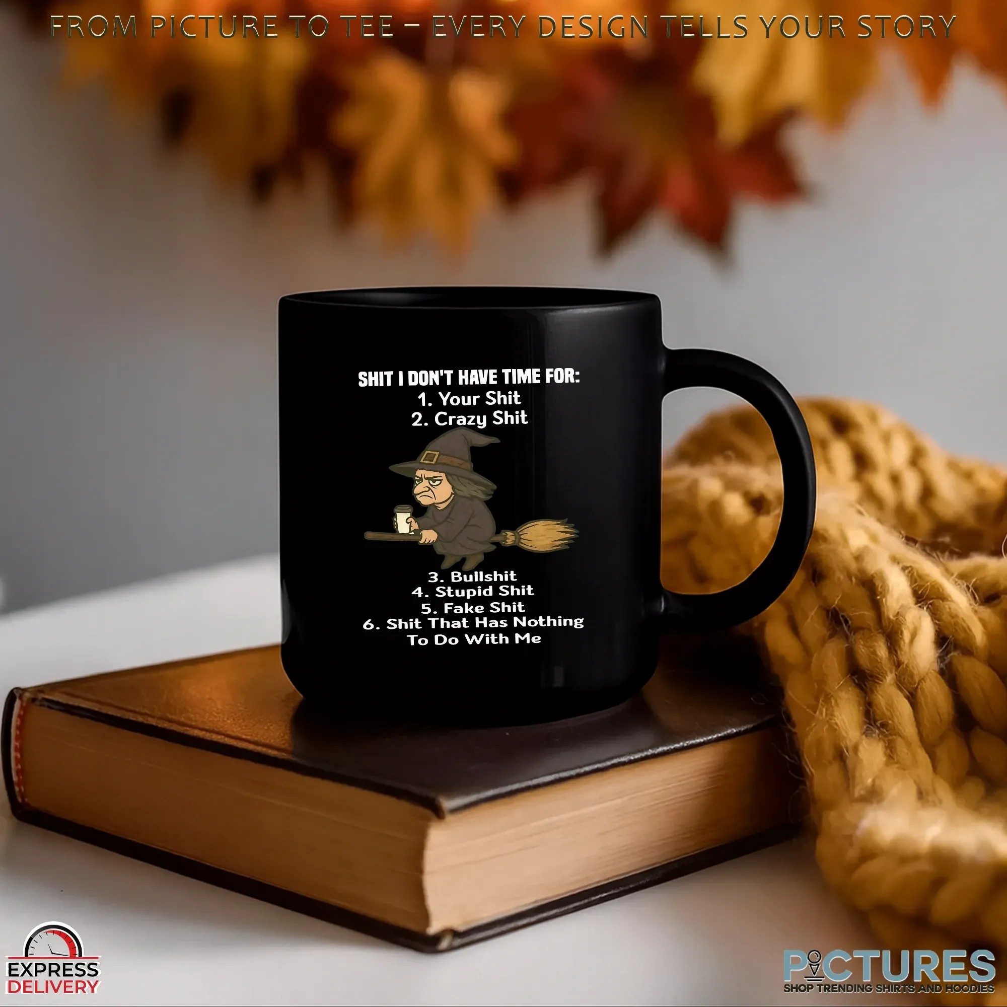 Shit I Don't Have Time For Your Shit Crazy Shit Bullshit Stupid Shit Fake Shit Shit That Has Nothing To Do With Me T Shirt