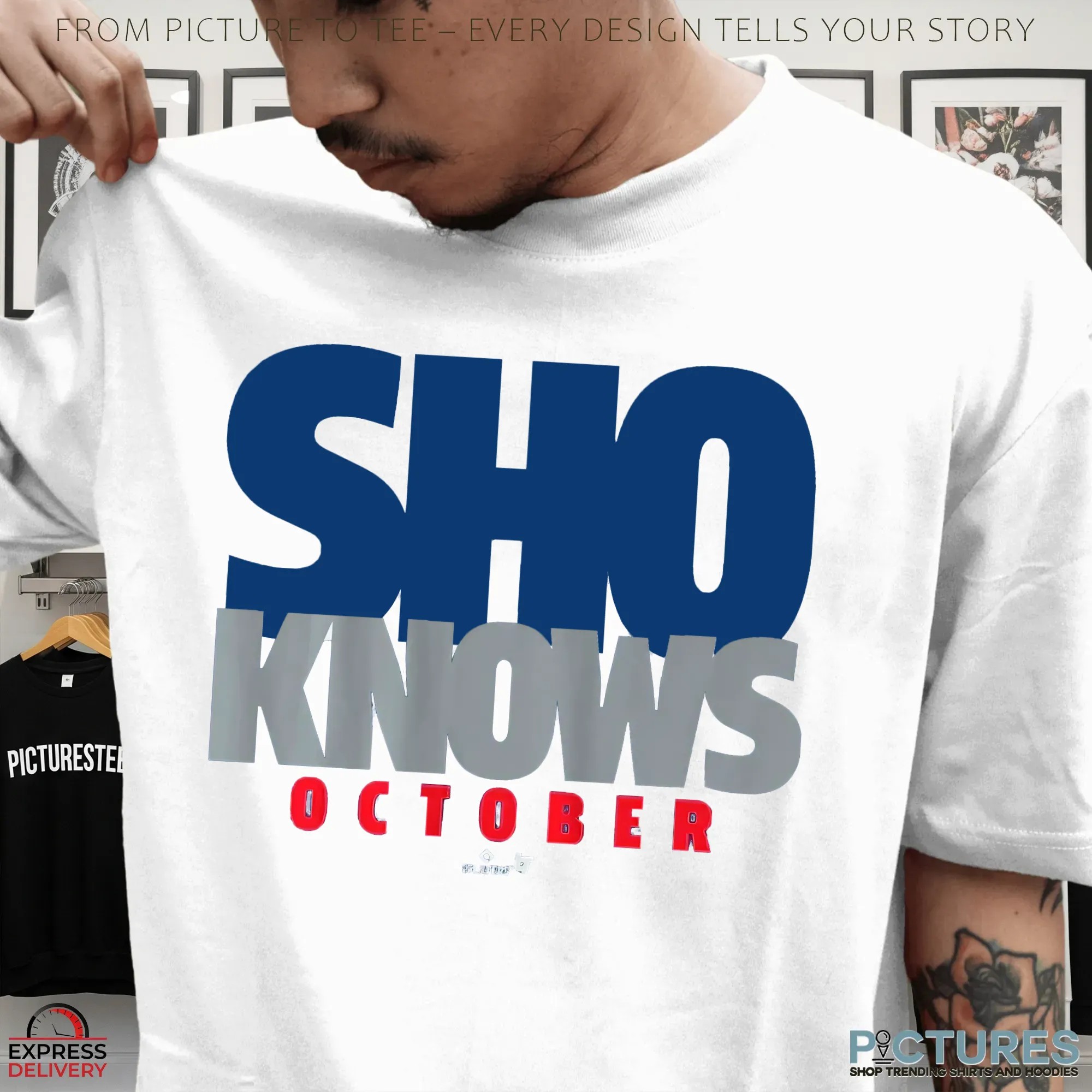 Shohei Ohtani Dodgers Sho Knows October T Shirt Shohei Ohtani Dodgers Sho Knows October T Shirt