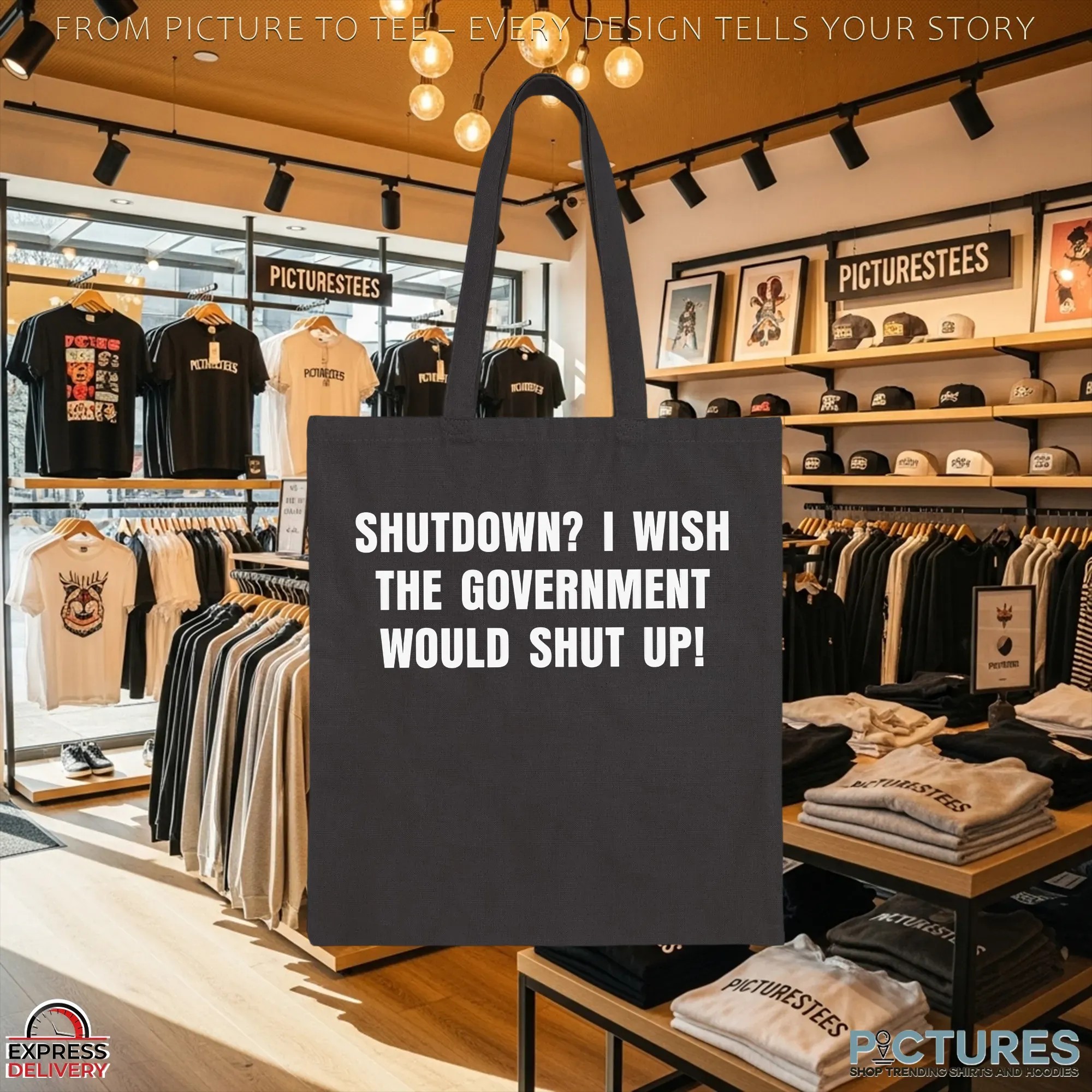 Shutdown I Wish the Government Would Shut Up Statement T Shirt
