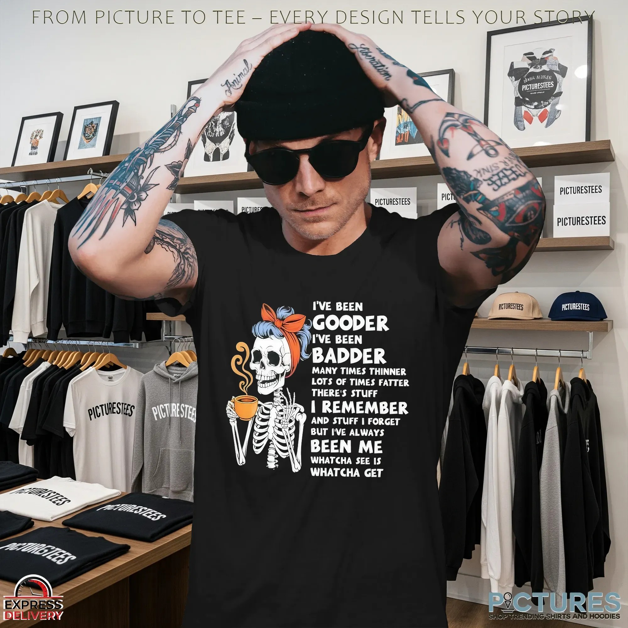 Skeleton I’ve Been Gooder I've Been Badder Many Times Thinner Lots Of Times Fatter Statement T Shirt