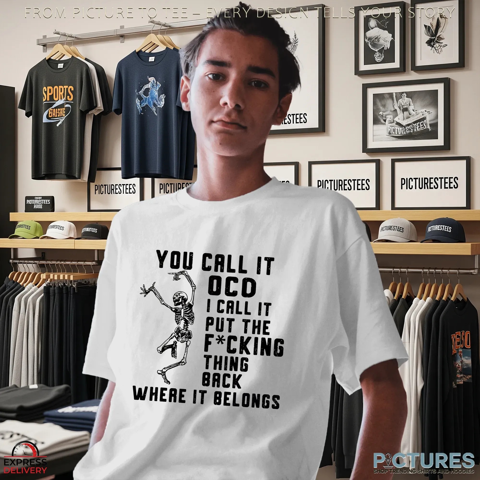 Skeleton You Call It Oco I Call It Put The Fcking Thing Back Where It Belongs T Shirt