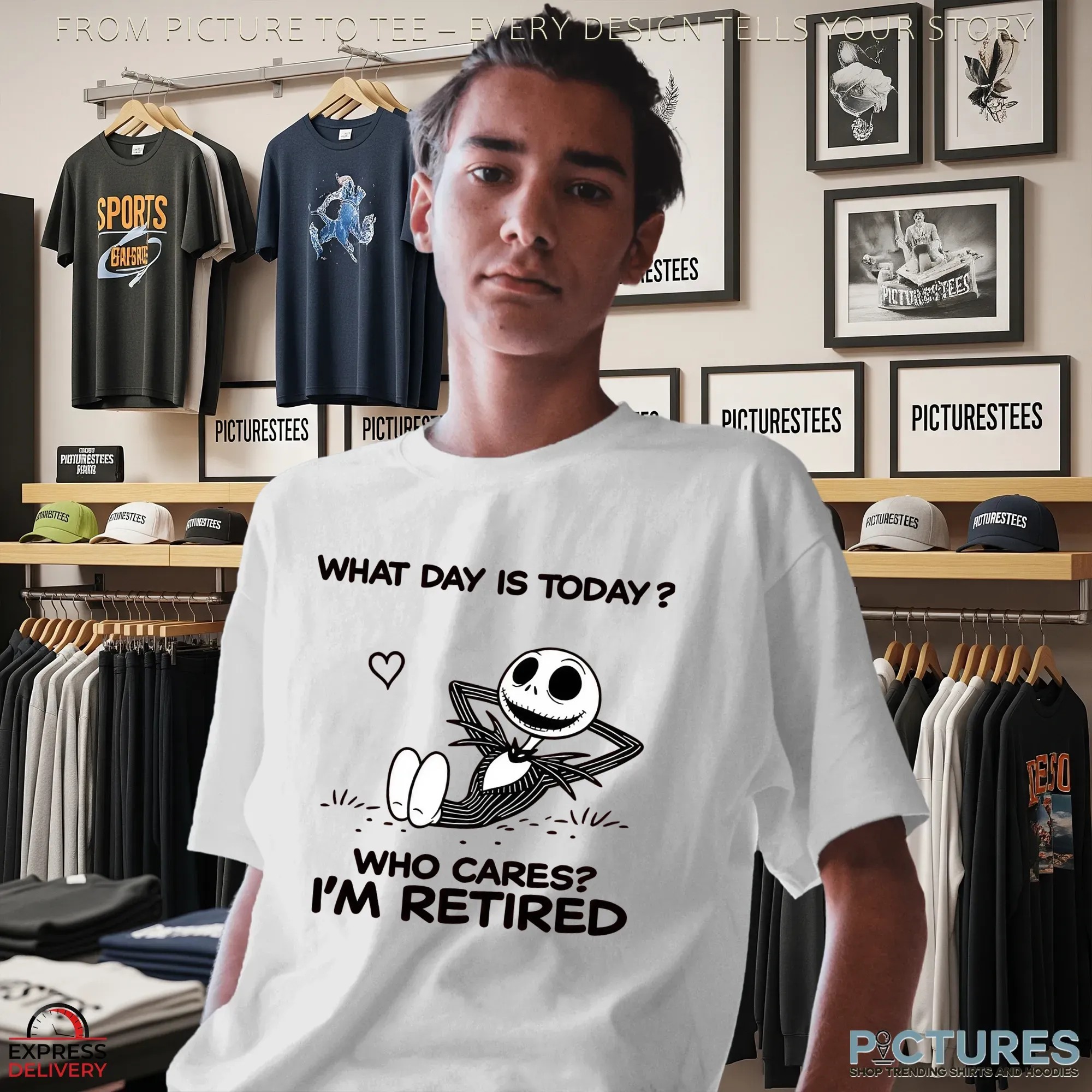 Skellington What Day Is Today Who Cares I'm Retired T Shirt