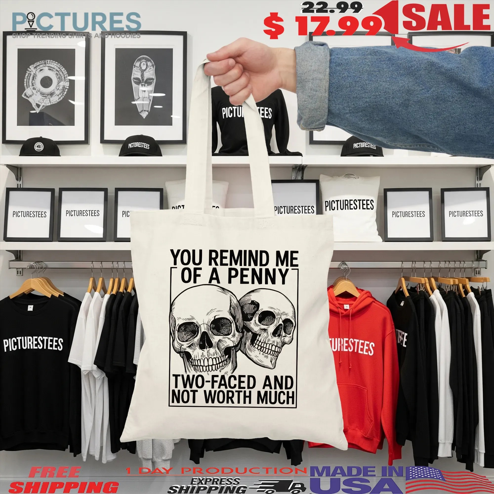 Skull You Remind Me of A Penny Two-faced And Not Worth Much T Shirt