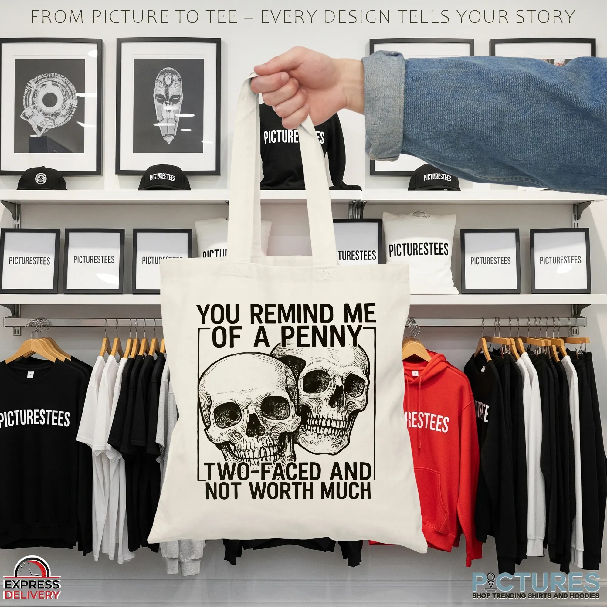 Skull You Remind Me Γof A Penny Two-faced And Not Worth Much Sarcastic Shirt