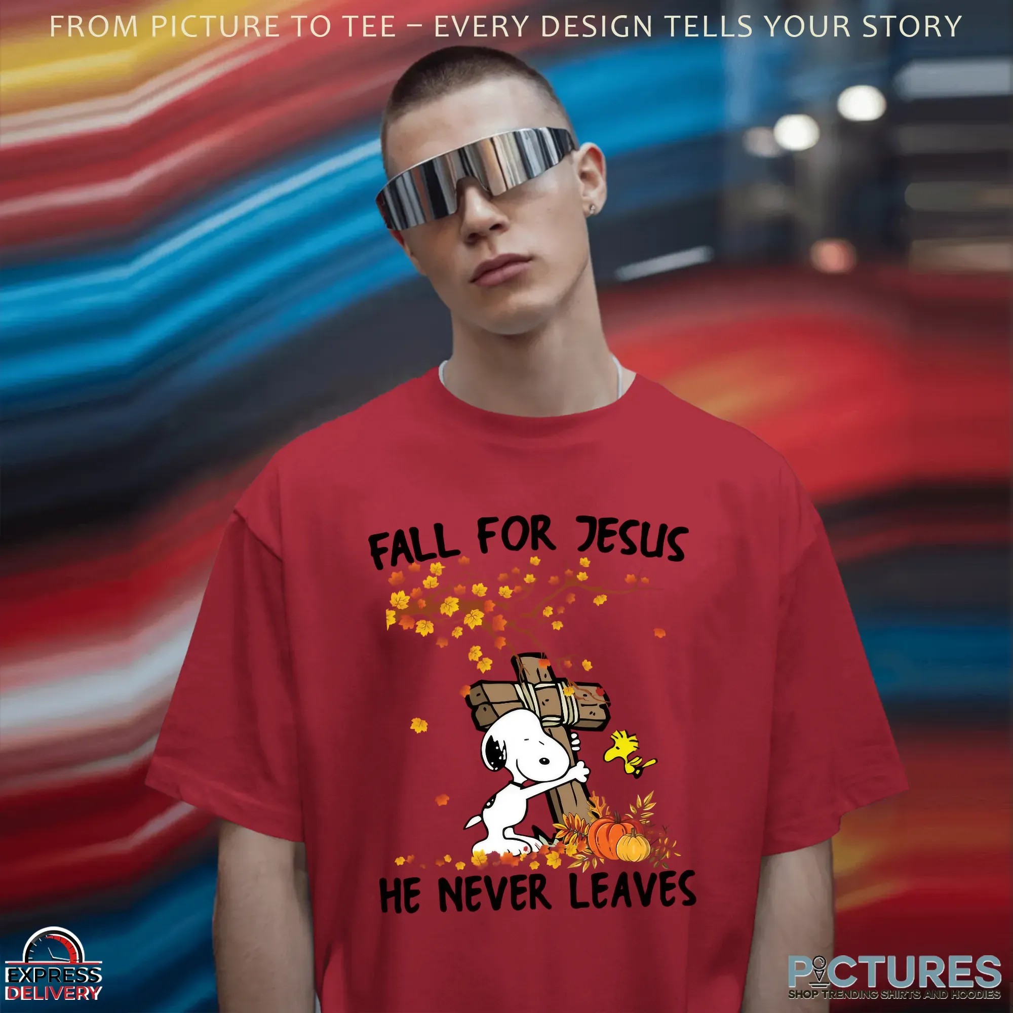 Snoopy Fall For Jesus He Never Leave Christian Halloween T Shirt Snoopy Fall For Jesus He Never Leave Christian Halloween T Shirt
