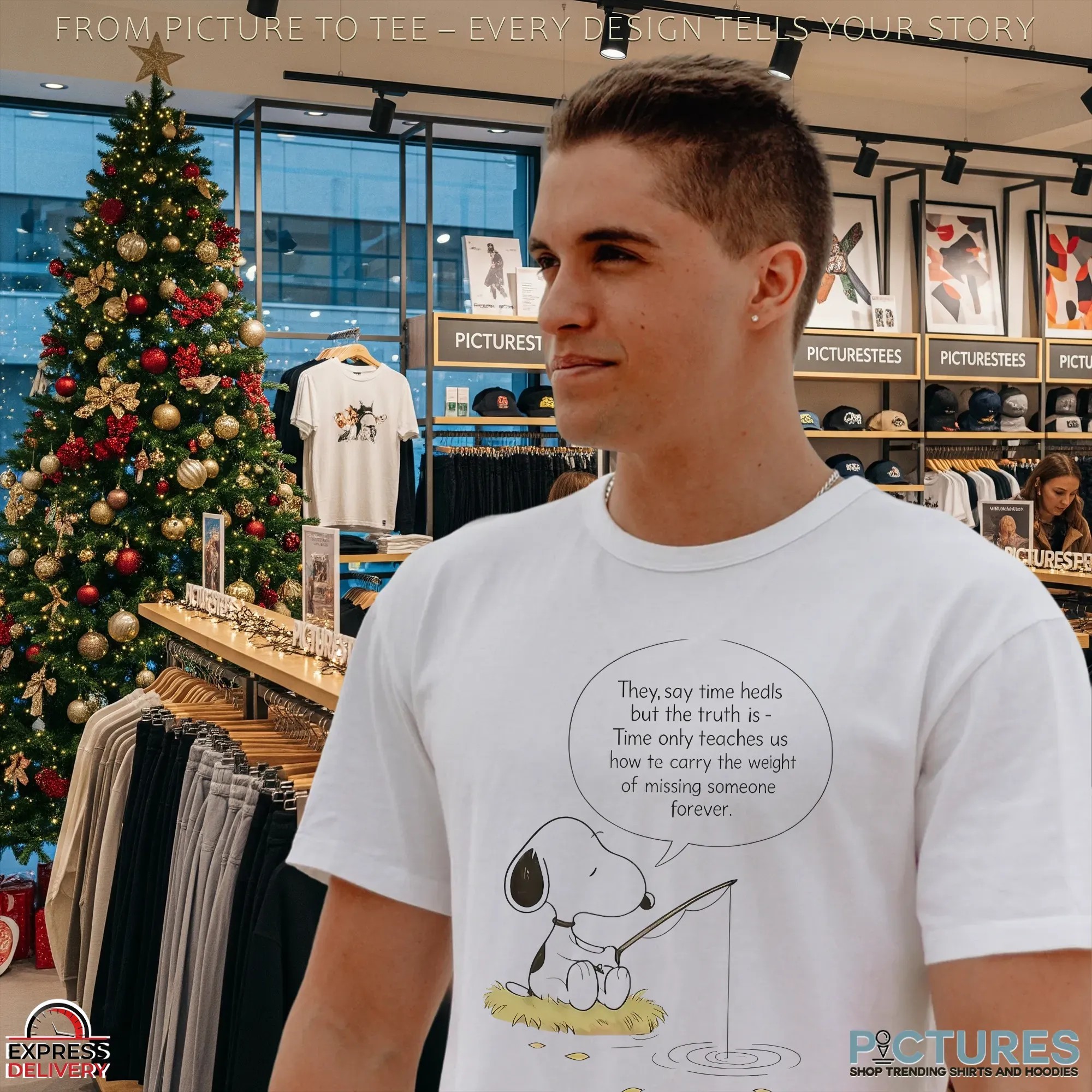 Snoopy Fishing They Say Time Heals But The Truth Is Time Aunty Teaches Us How Te Carry The Weight Of Missing Someone Forever T Shirt
