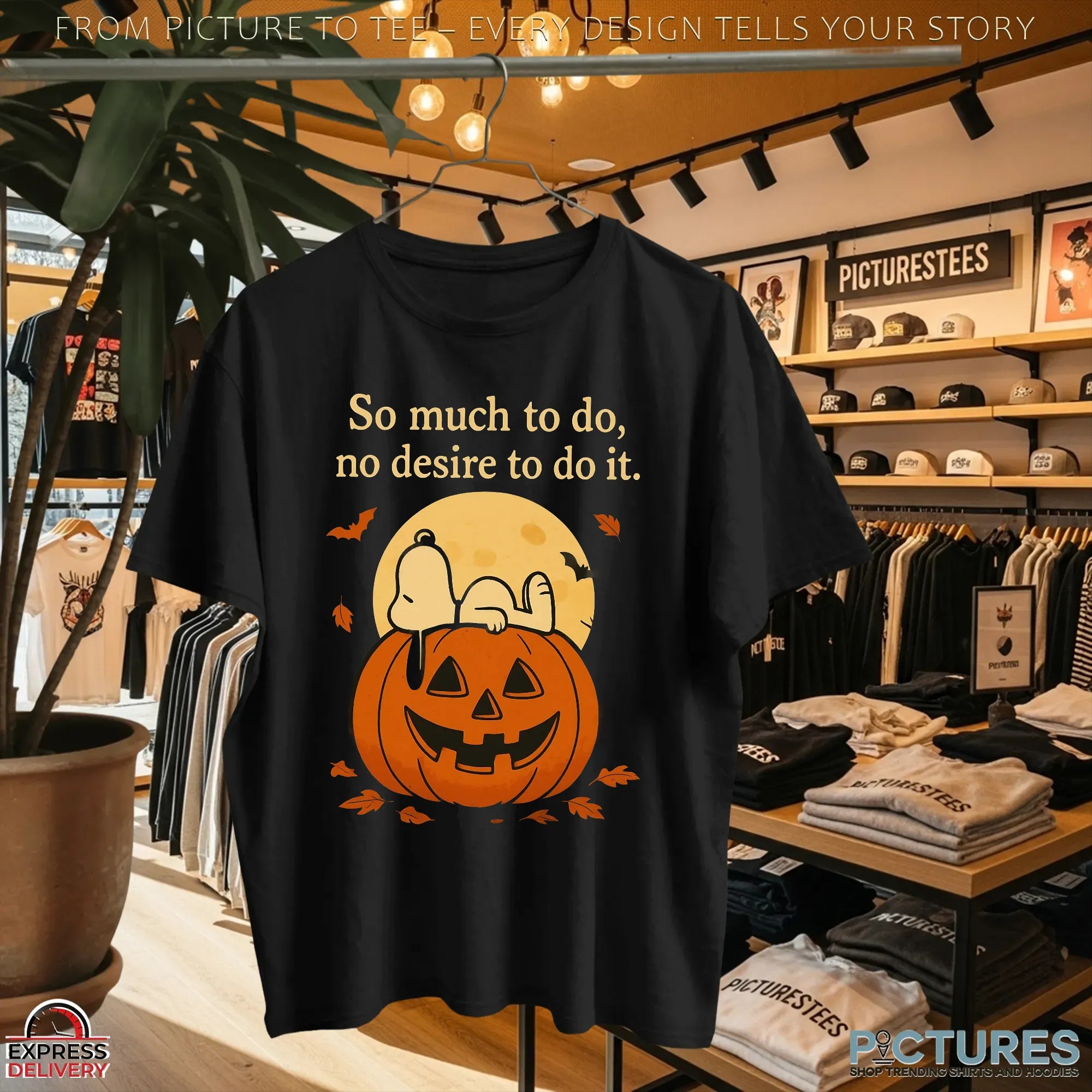 Snoopy Halloween So Much To Do, No Desire To Do T Shirt