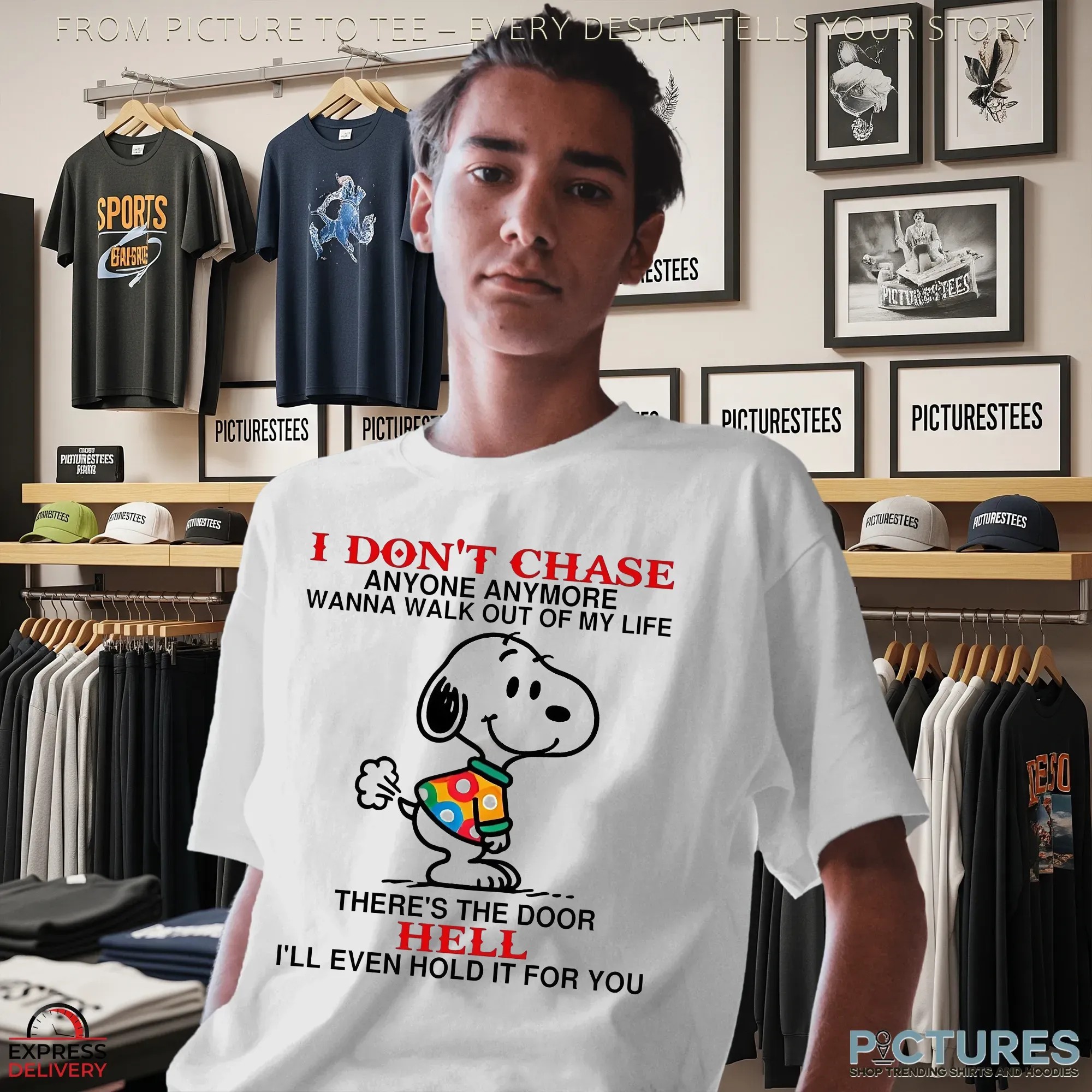 Snoopy I Don't Chase Anyone Anymore Wanna Walk Out Of My Life Meme T Shirt