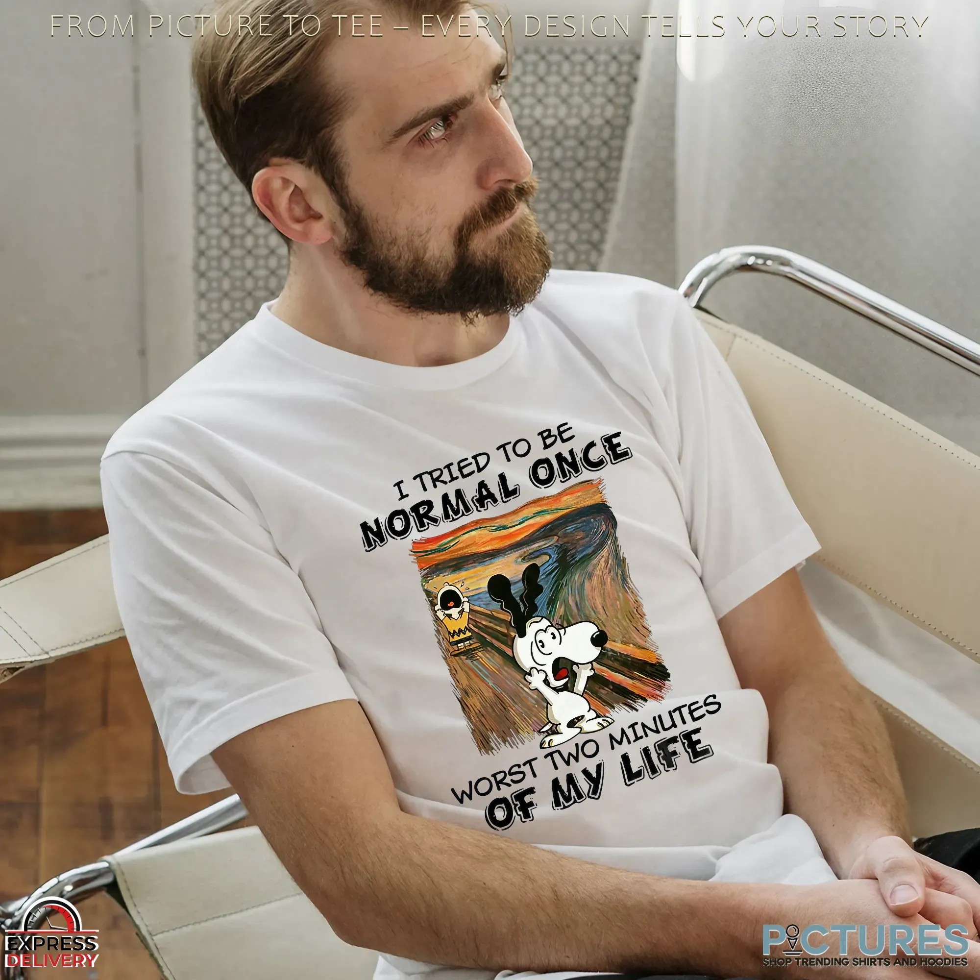 Snoopy I Tried To Be Normal Once Worst Two Minutes Of My Life Scream Parody T Shirt