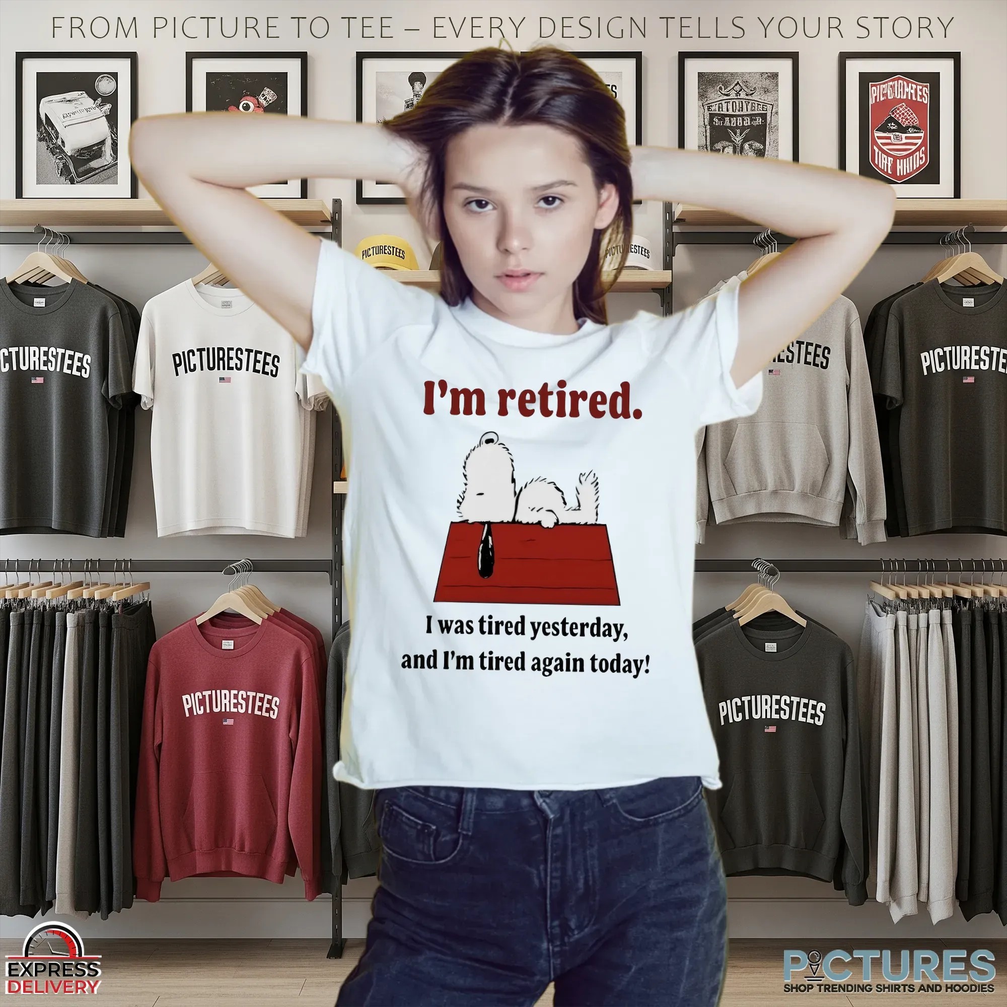 Snoopy I'm Retired I Was Tired Yesterday And I'm Tired Again Today Lazy The Peanuts Meme T Shirt