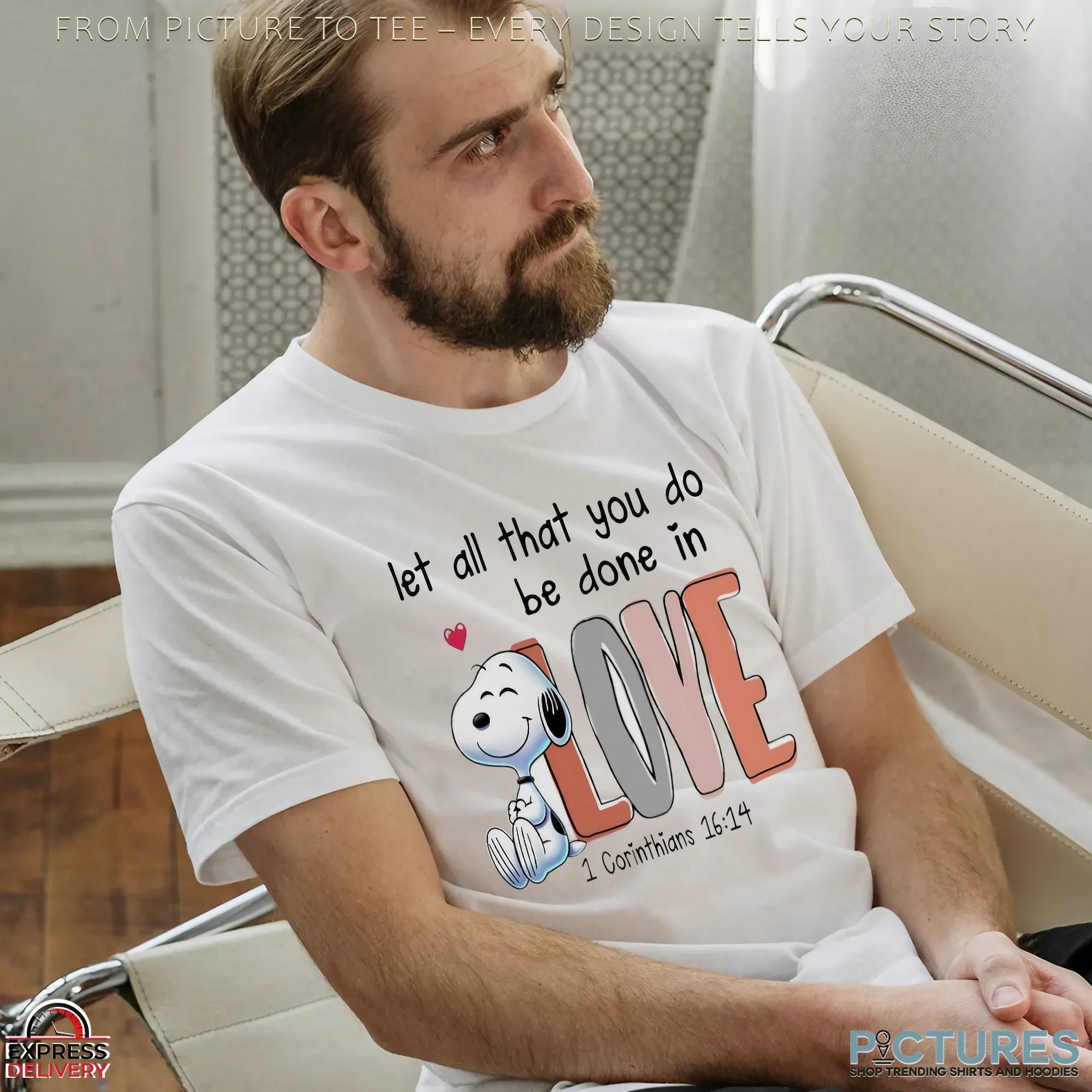 Snoopy Let All That You Do Be Done In Love 1 Corinthians 16 14 The Peanuts T Shirt Snoopy Let All That You Do Be Done In Love 1 Corinthians 16 14 The Peanuts T Shirt