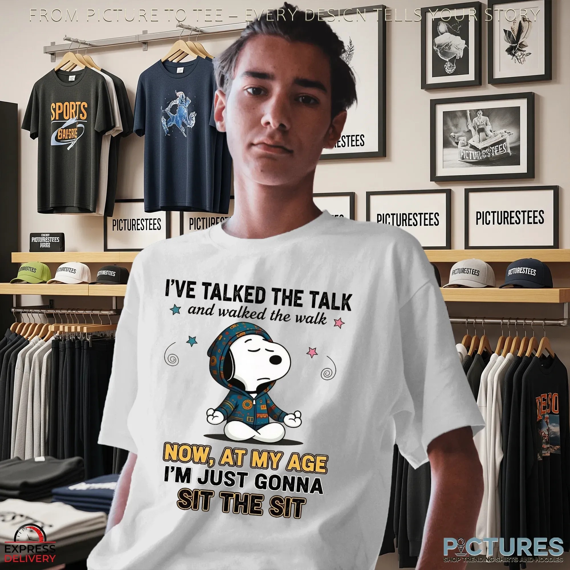 Snoopy The Peanuts I've Talked The Talk And Walked The Walk Now, At My Age I'm Just Gonna Sit The Sit T Shirt